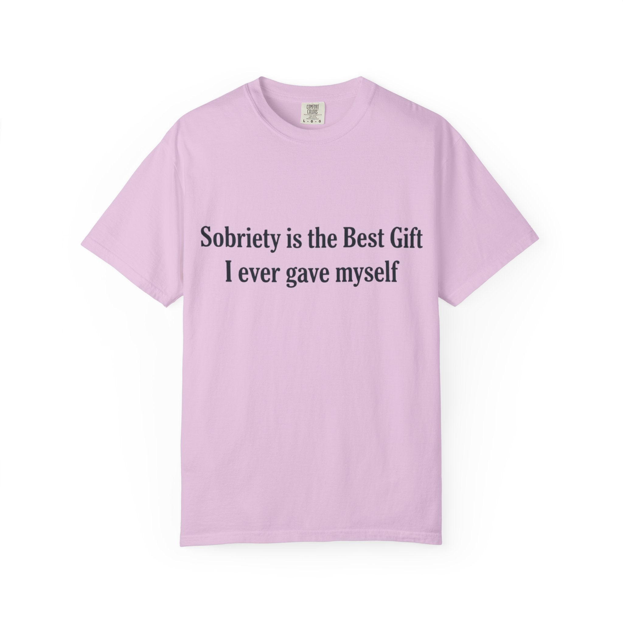 Sobriety Is the Best Gift Tee Inspirational Recovery T Shirt Personalize with how many months or years