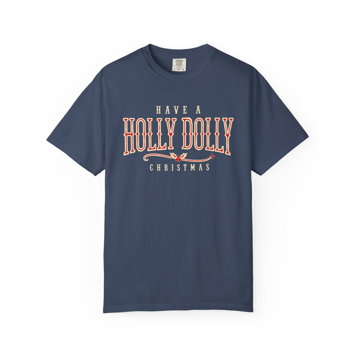 Have a Holly Dolly Christmas Shirt, Western Christmas Tee, Country Christmas Shirt, Retro Holiday T-Shirt, Southern Christmas Gift