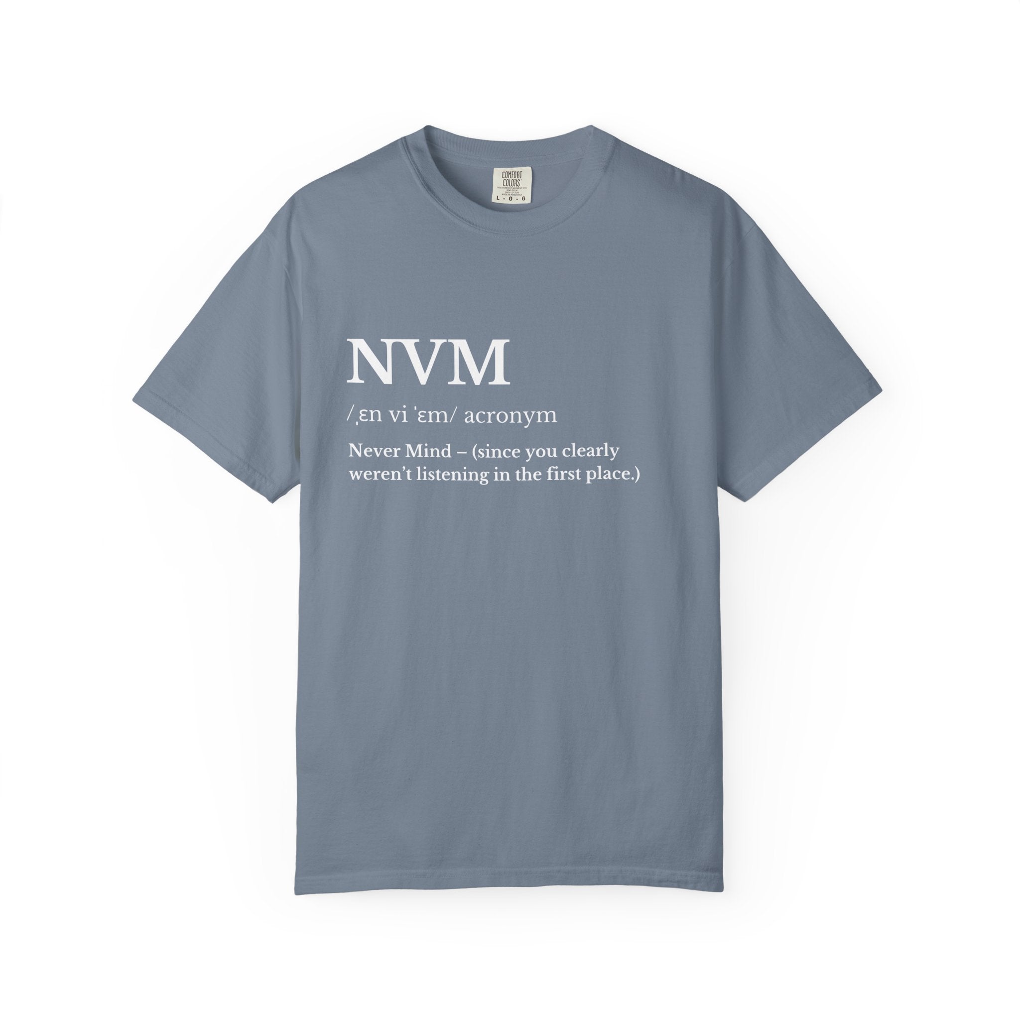 T Shirt NVM Definition Graphic Tee Never Mind Text
