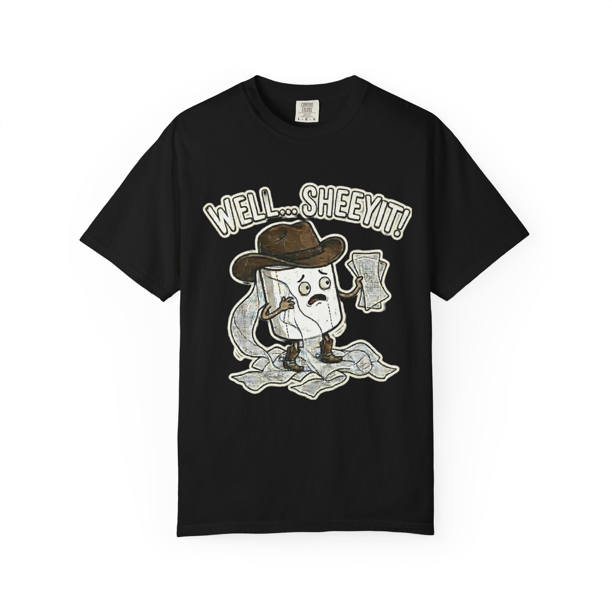 Graphic T-Shirt — "Well... Sheeyit!" Cash Cowboy Funny Money Tee