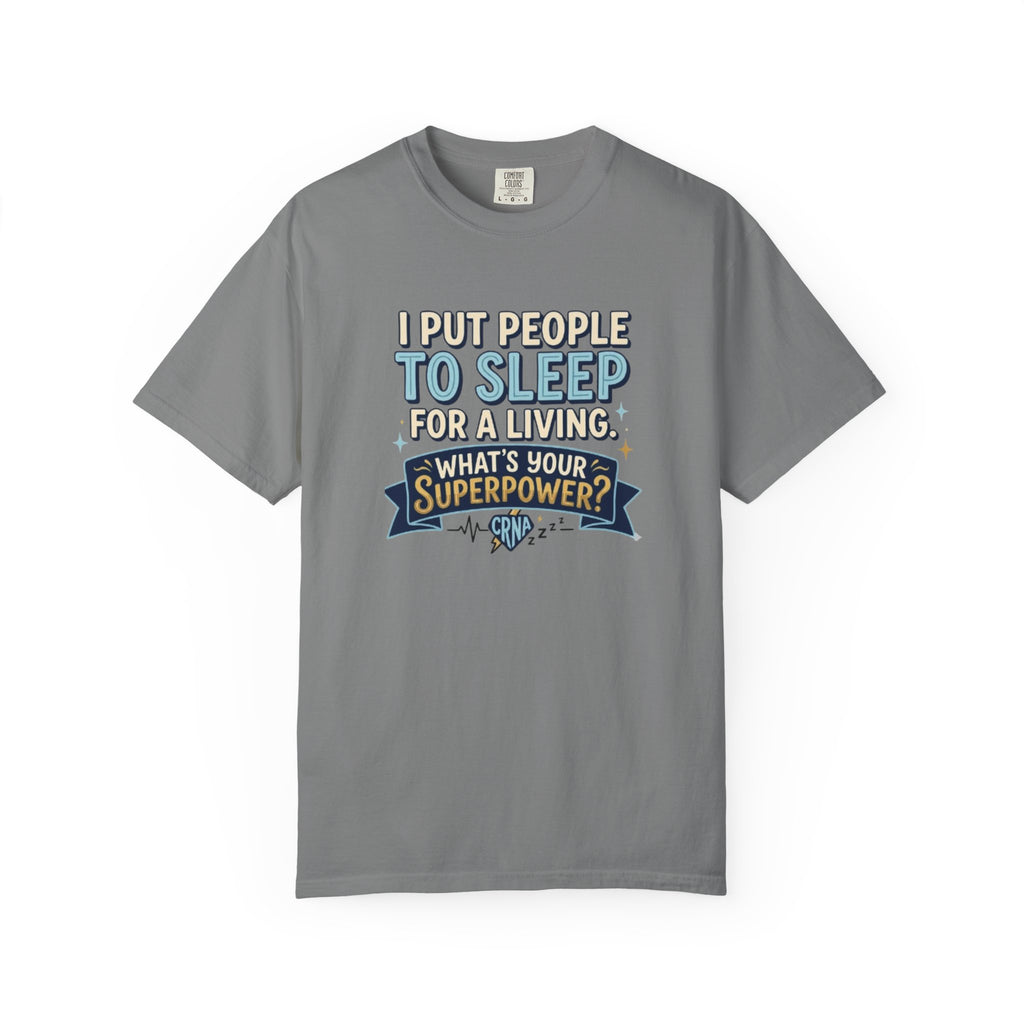 RN Anesthetist Tee Shirt I Put People To Sleep For A Living Nurse Anesthesia Tee