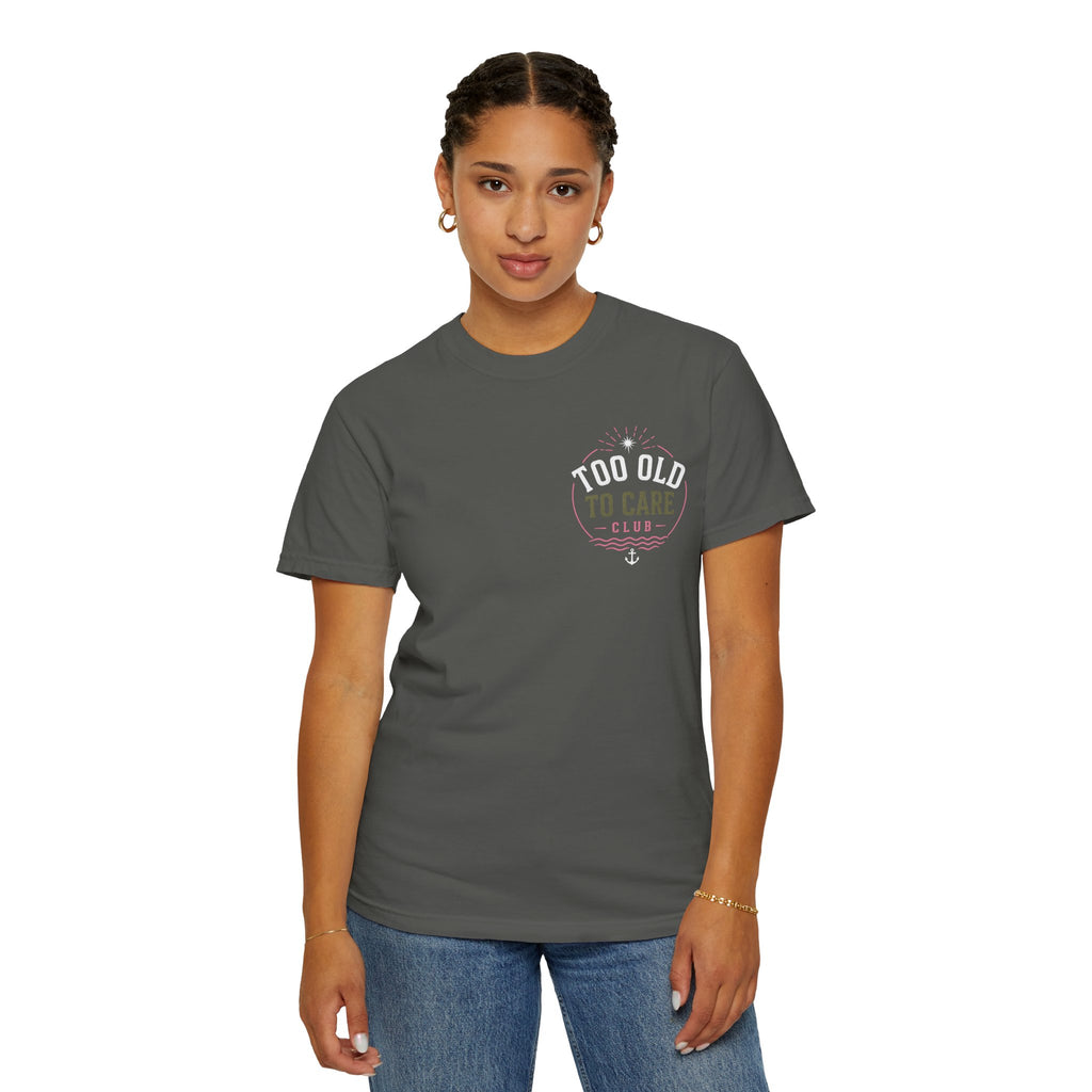 Tee Shirt Too Old to Care Beach Vintage Graphic Tee