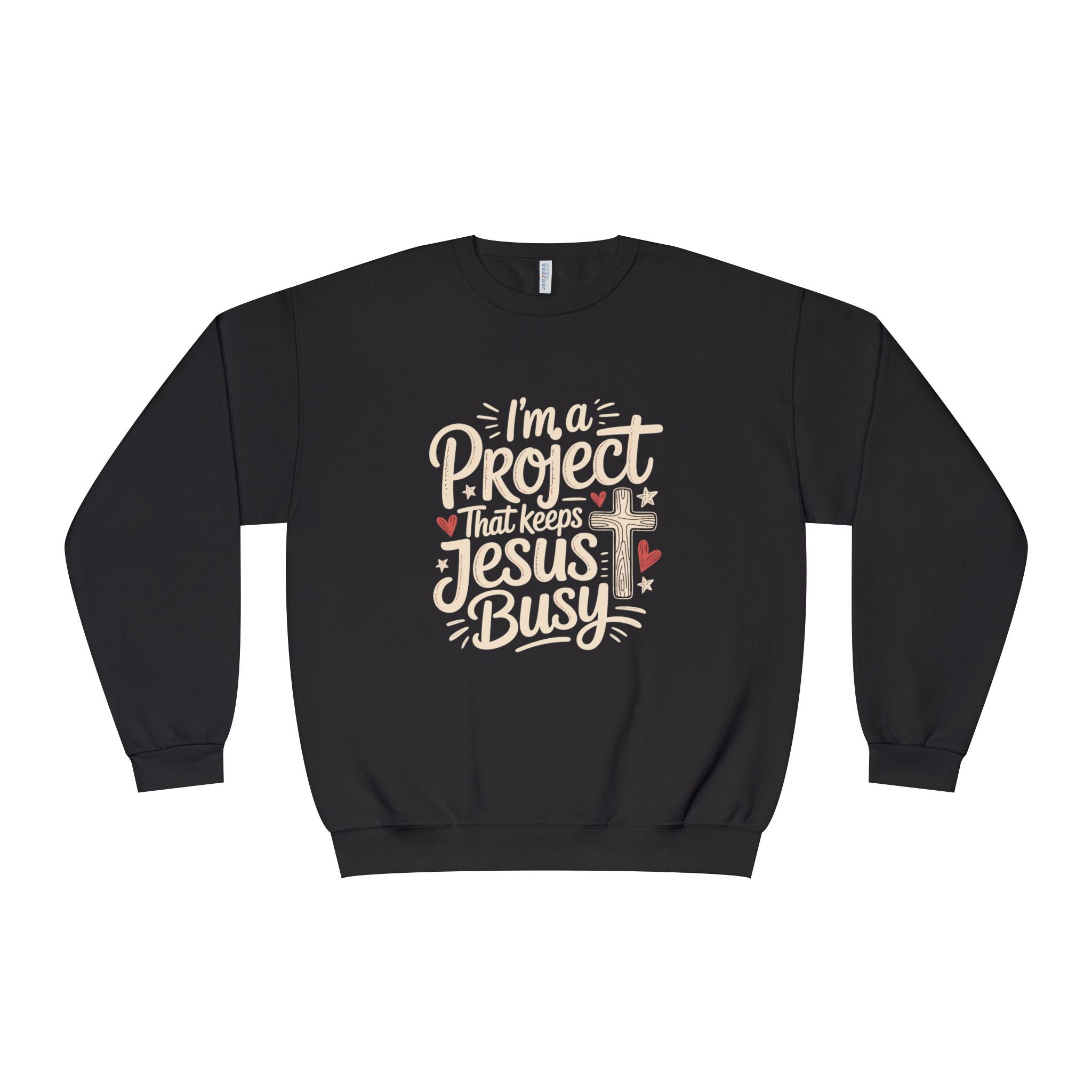 Im a Project That Keeps Jesus Busy Crewneck Sweatshirt