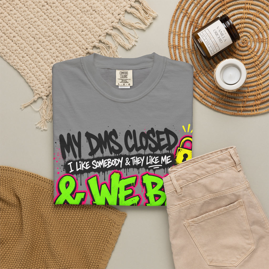 We Be Kissing Graphic T Shirt My DMs Closed and We Be Kissing Streetwear Tee