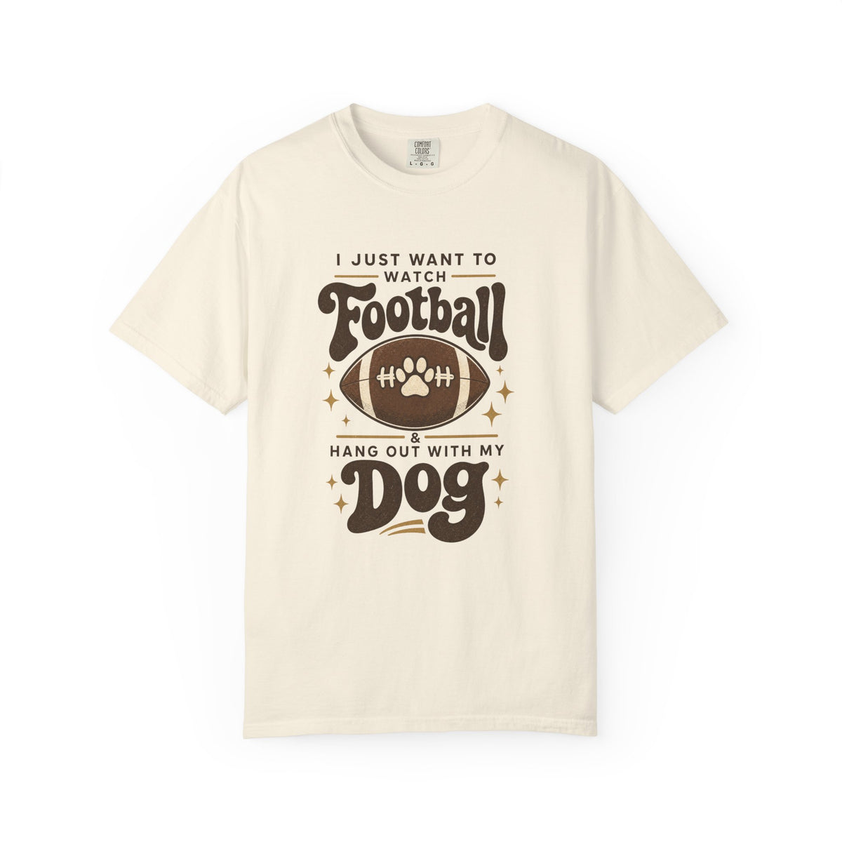 Football and Dog T Shirt I Just Want to Watch Football and Hang Out With My Dog Graphic Tee