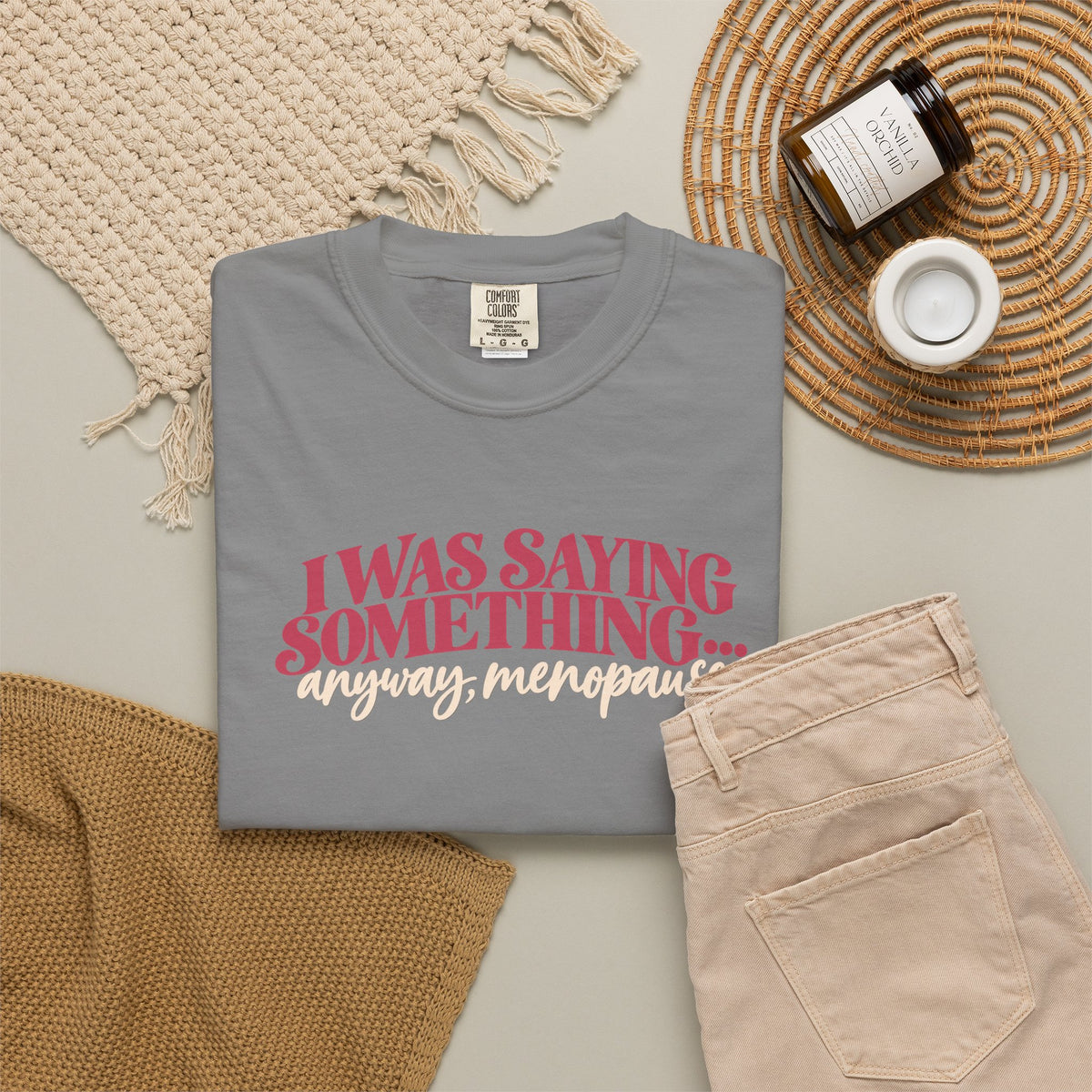 I Was Saying Something Anyway Menopause Tee shirt | Funny Menopause Shirt