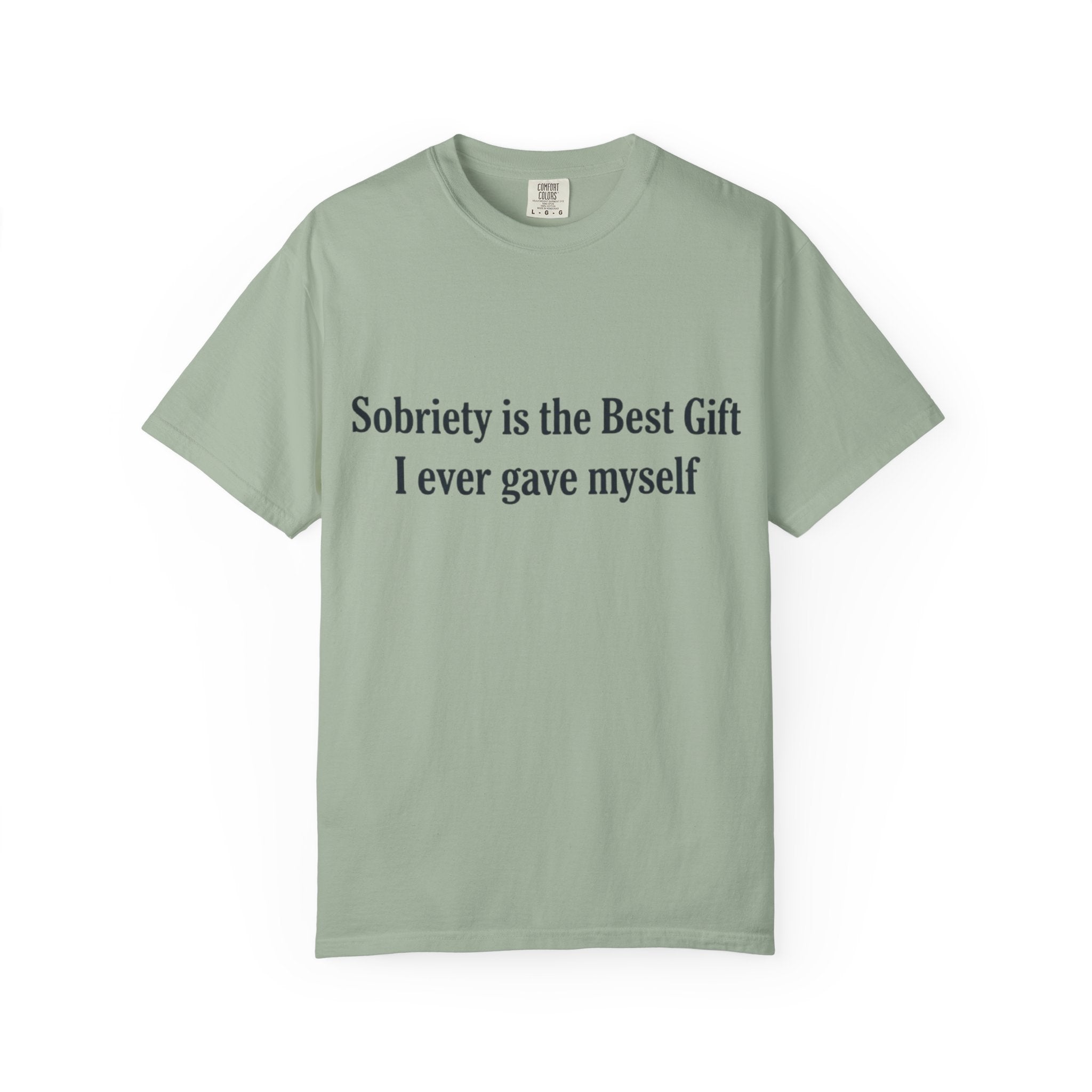 Sobriety Is the Best Gift Tee Inspirational Recovery T Shirt Personalize with how many months or years