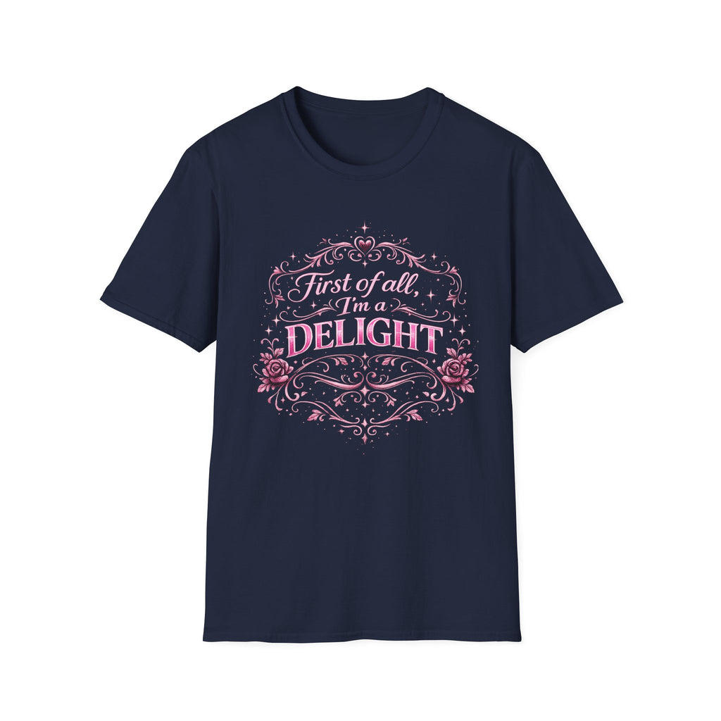 Delight Floral Graphic T-Shirt — "First of all, I’m a DELIGHT"