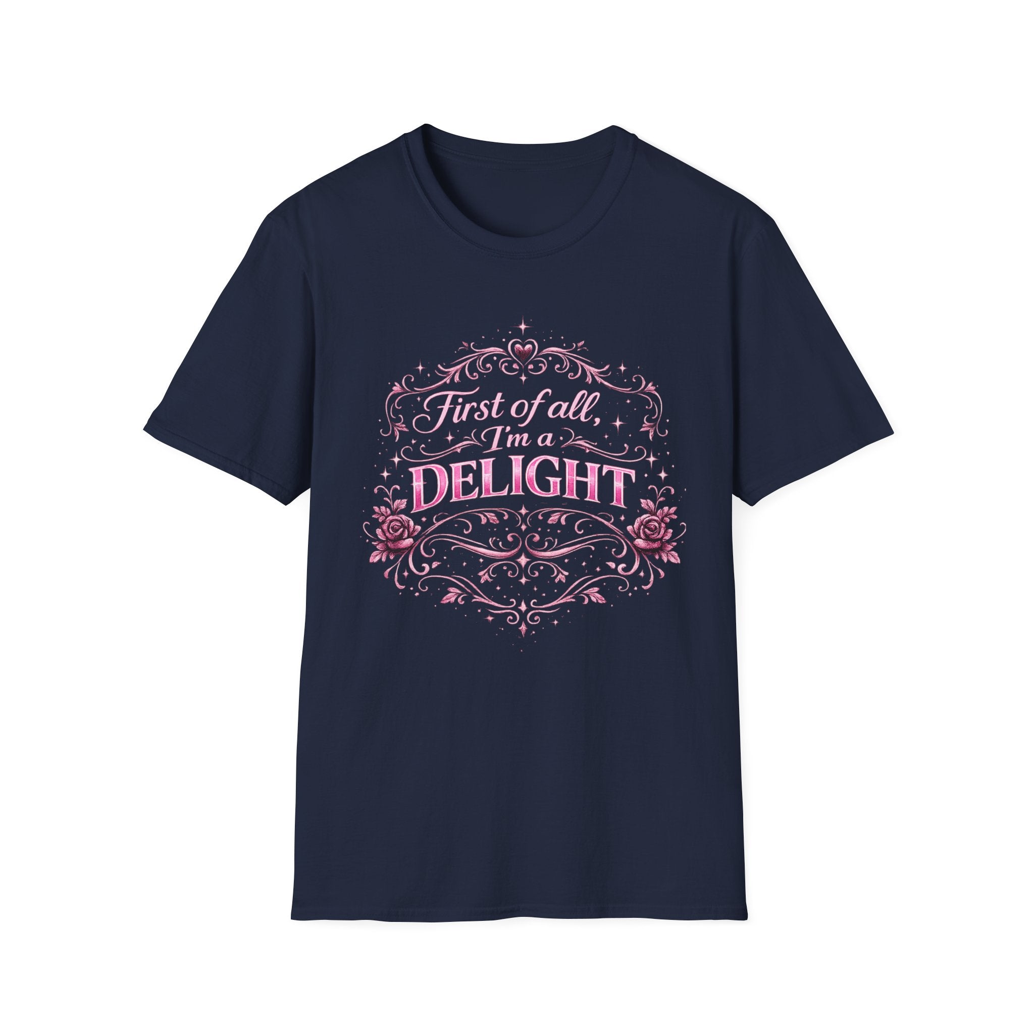 Delight Floral Graphic T-Shirt — "First of all, I’m a DELIGHT"