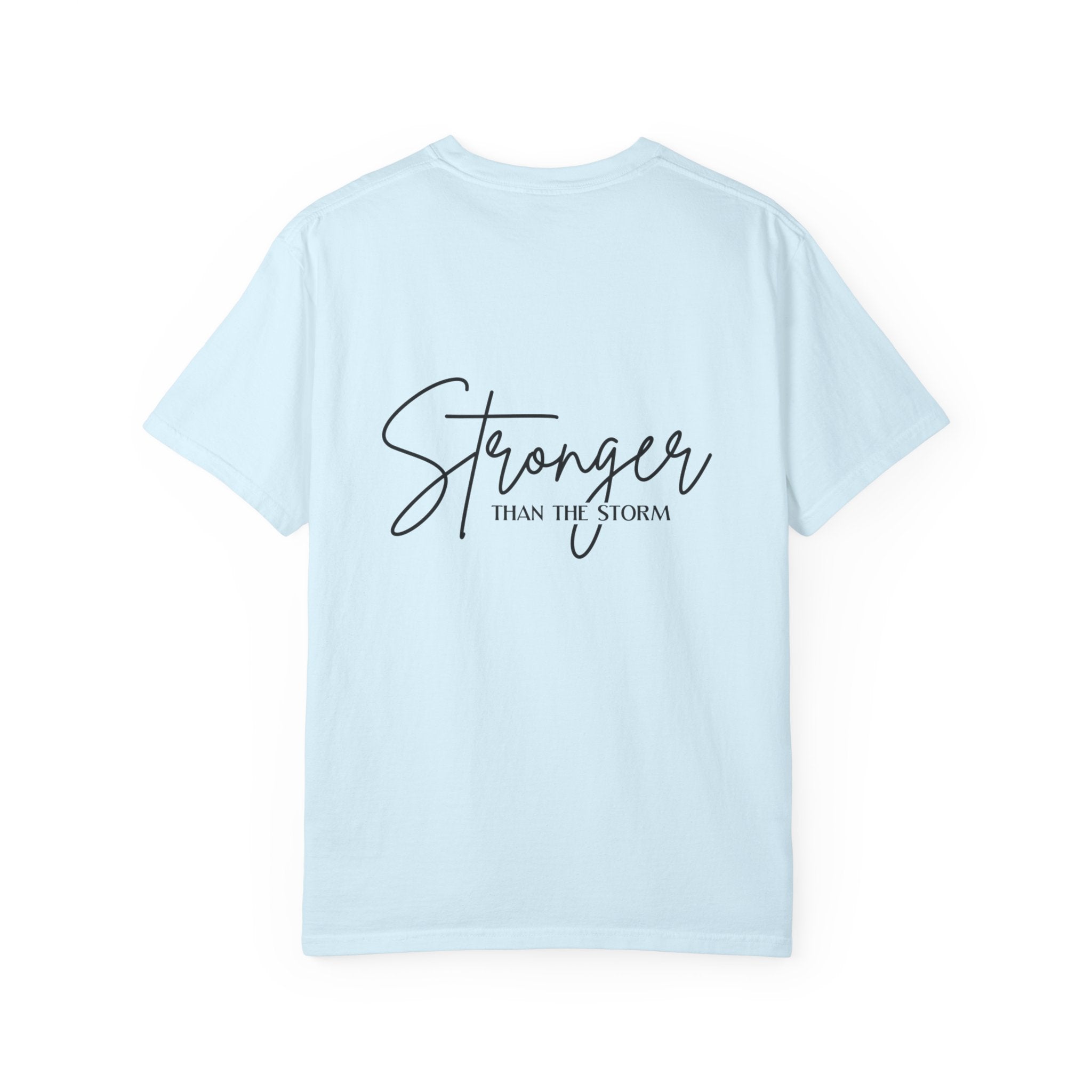 T-Shirt  Stronger Than the Storm Script Chest and Back Tee