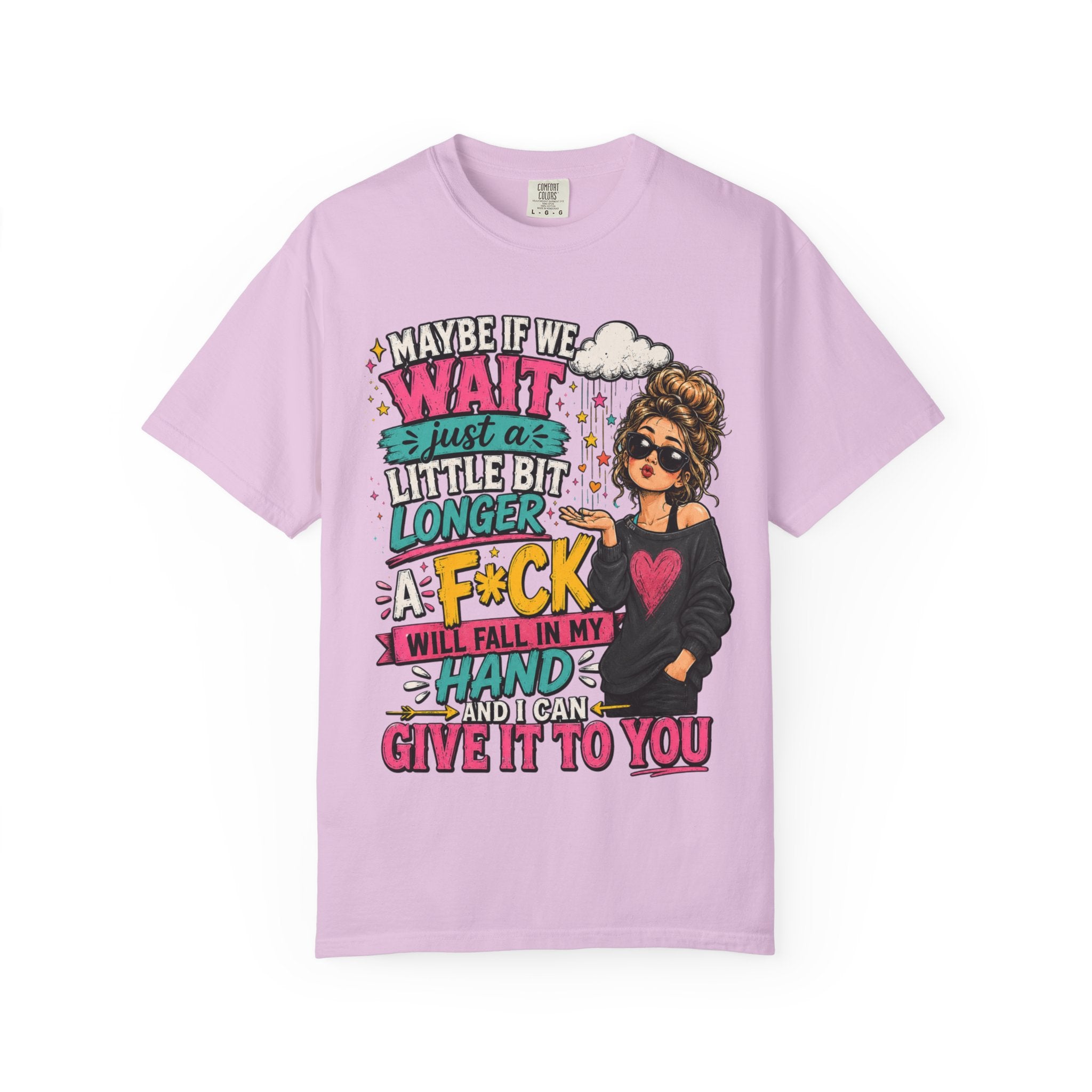 Graphic T Shirt Maybe If We Wait Funny Sarcastic Tee with Messy Bun Girl