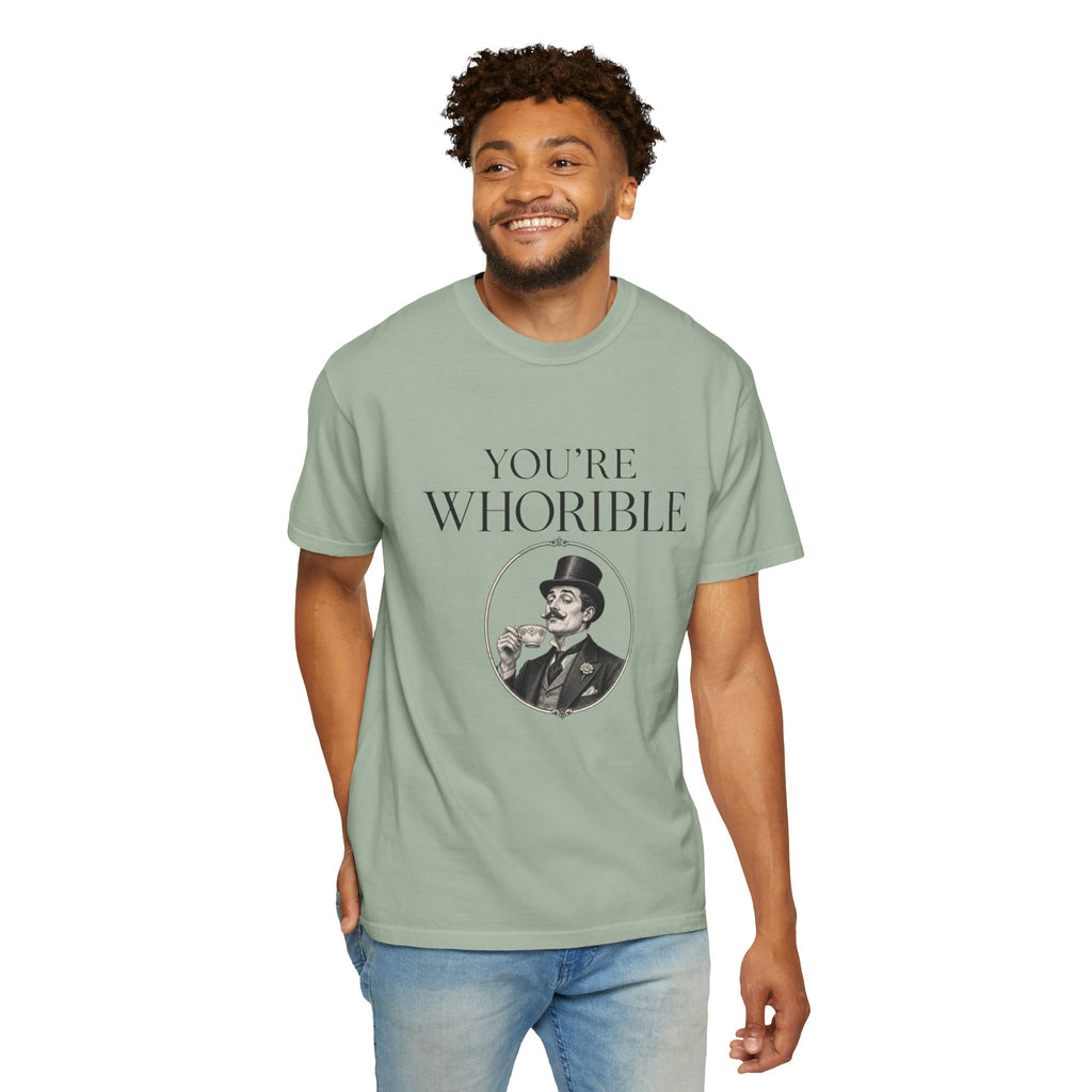 T Shirt Youre Whorible Vintage Gentleman Graphic Tee