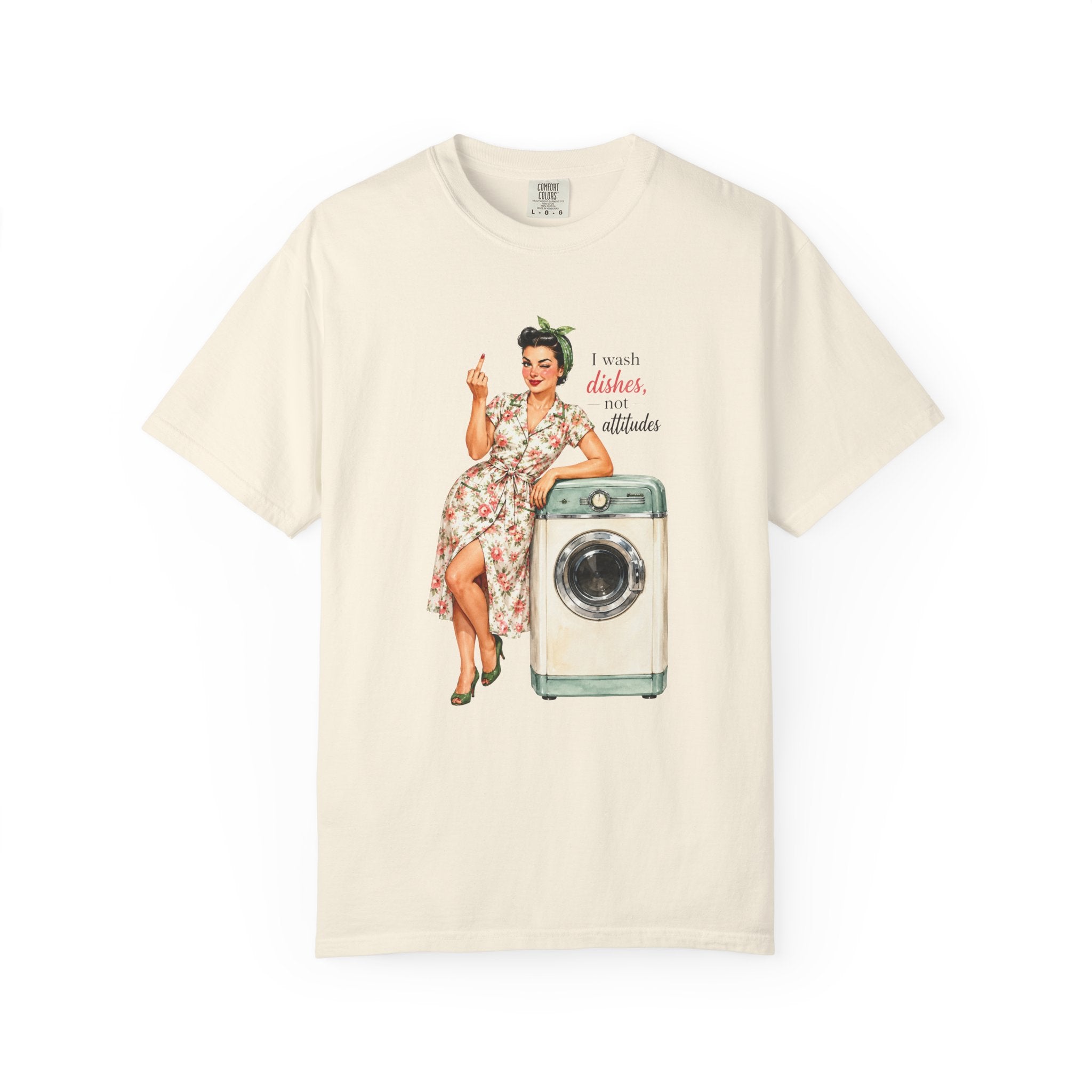 Vintage Pin Up Laundry T Shirt I Wash Dishes Not Attitudes Retro Tee