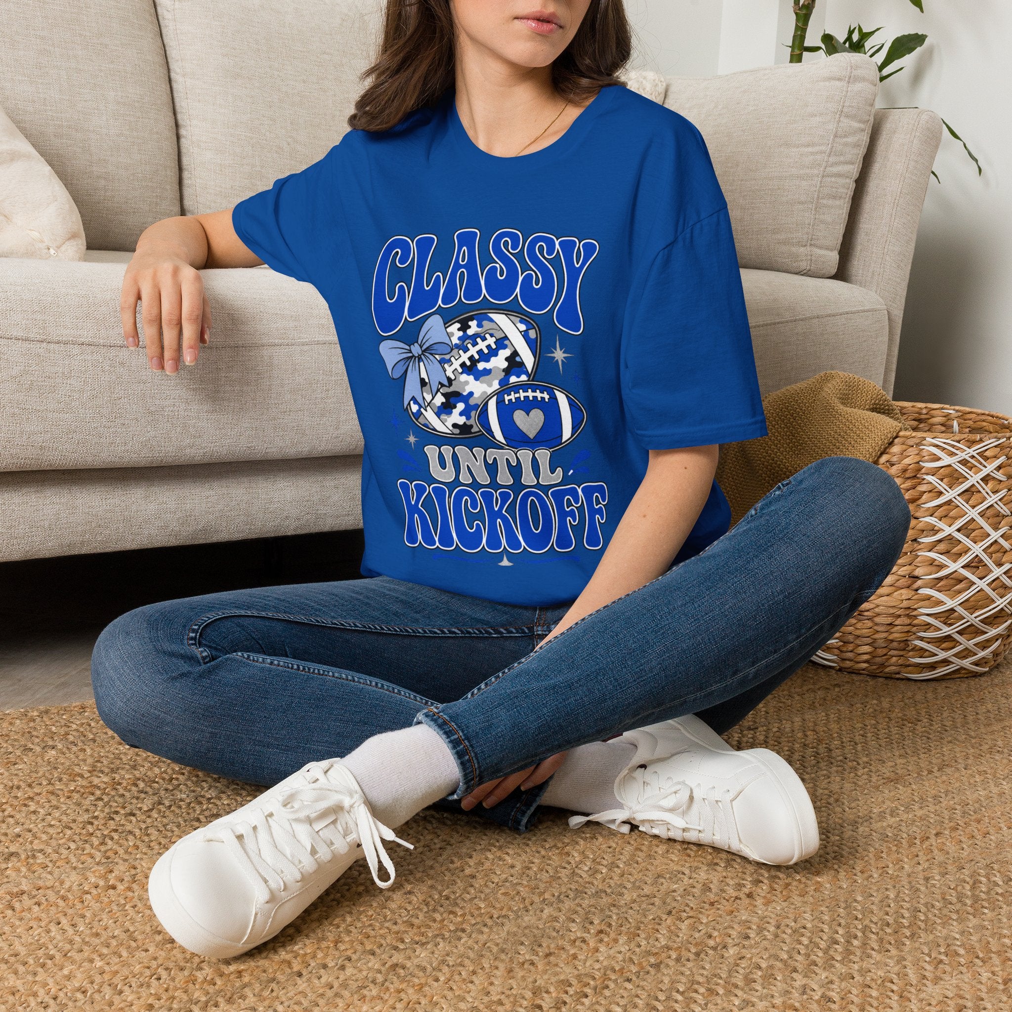 Classy Until Kickoff Football T Shirt