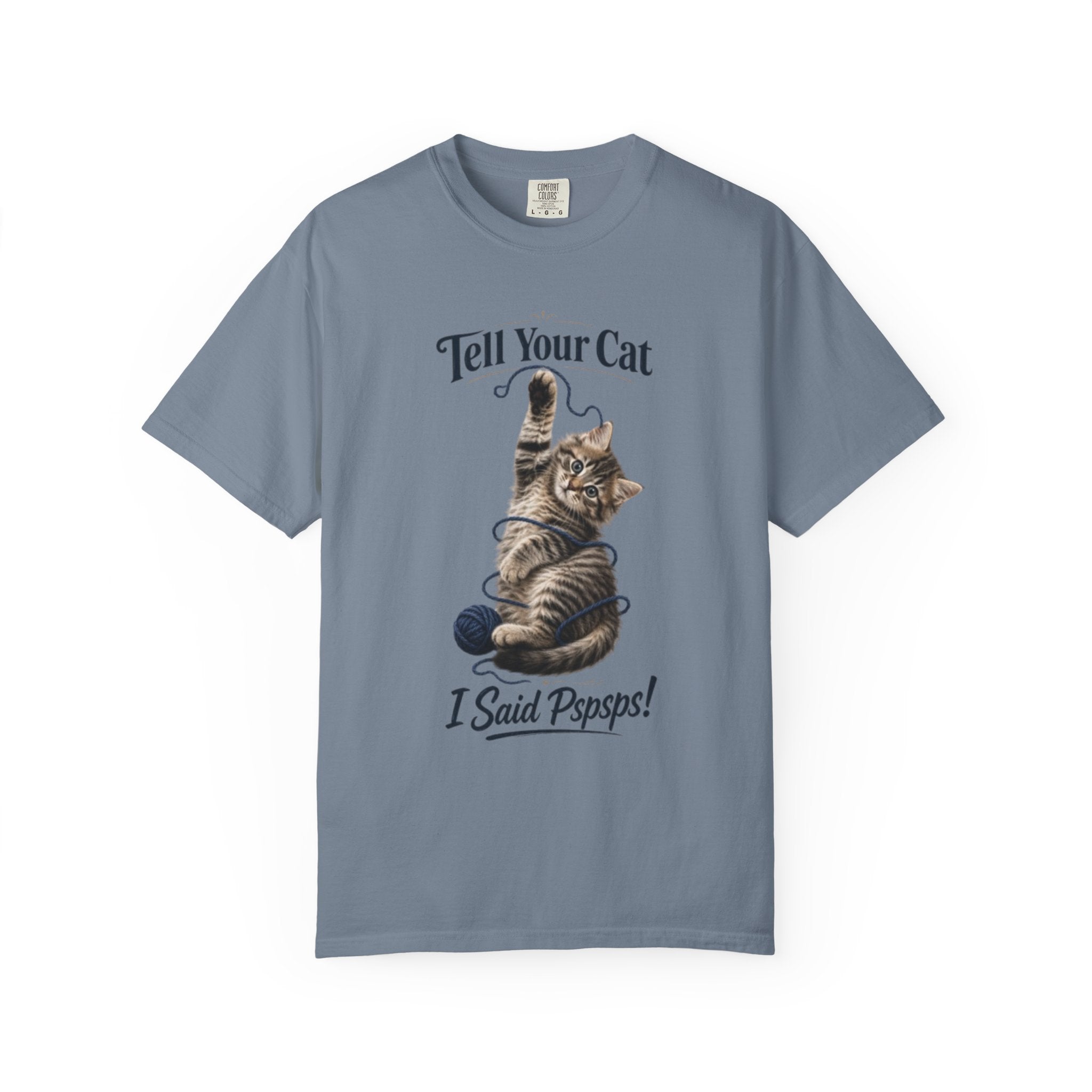 Tell Your Cat I Said Pspsps T Shirt Cute Funny Cat Graphic Tee