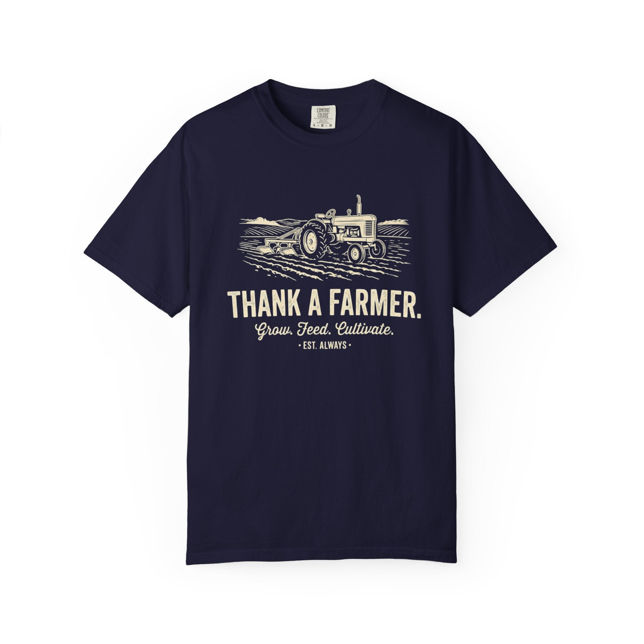 Thank A Farmer Tractor Tee Shirt Thank A Farmer Grow Feed Cultivate