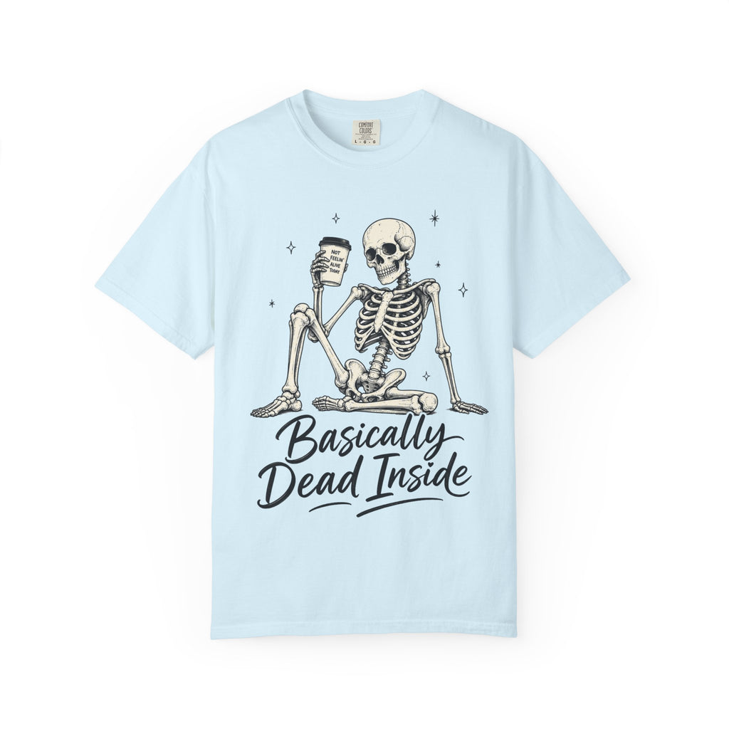 T Shirt Basically Dead Inside Skeleton Coffee Graphic Tee