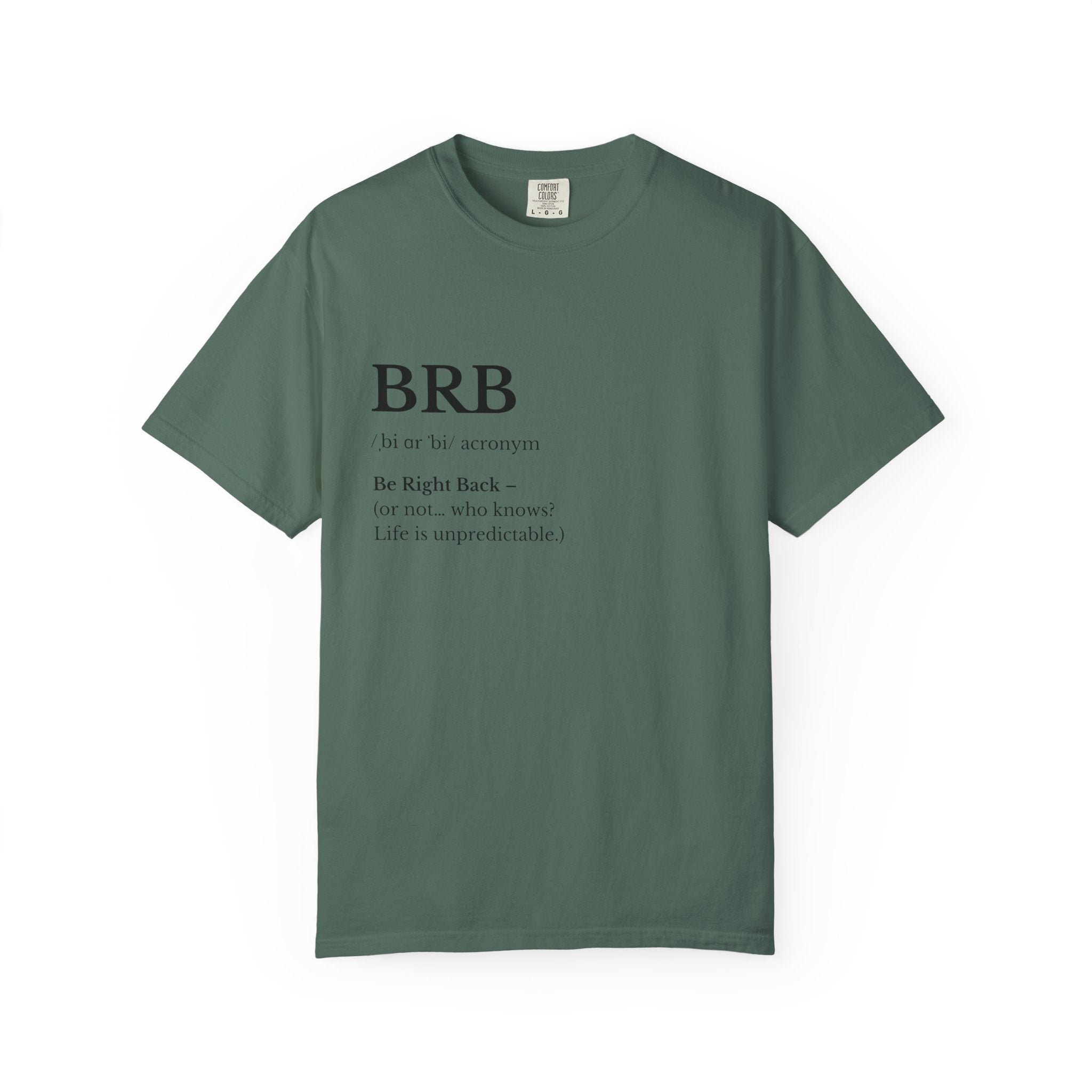 BRB Definition T Shirt Minimalist 'Be Right Back Graphic Tee