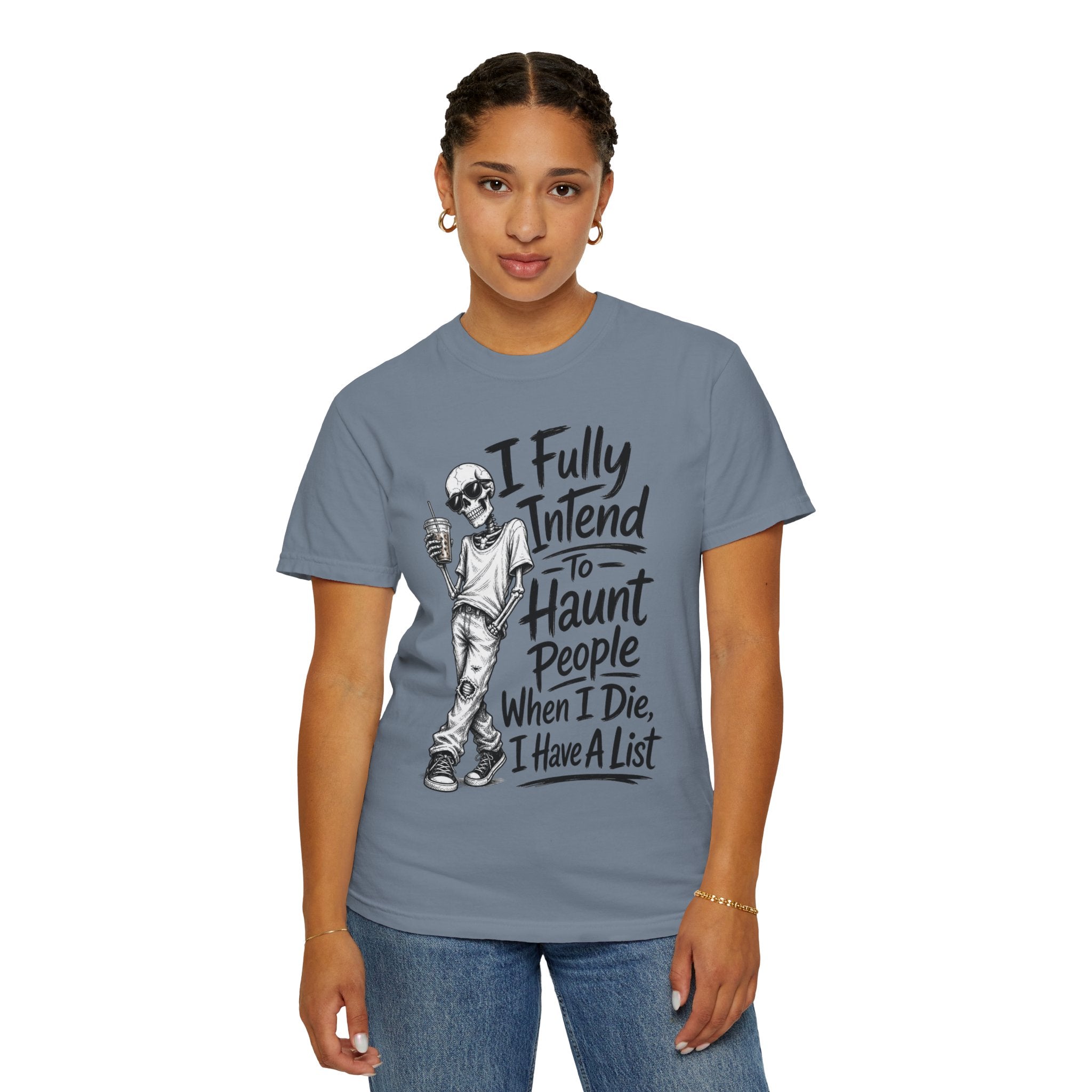 Funny Halloween T Shirt I Fully Intend to Haunt People When I Die I Have a List