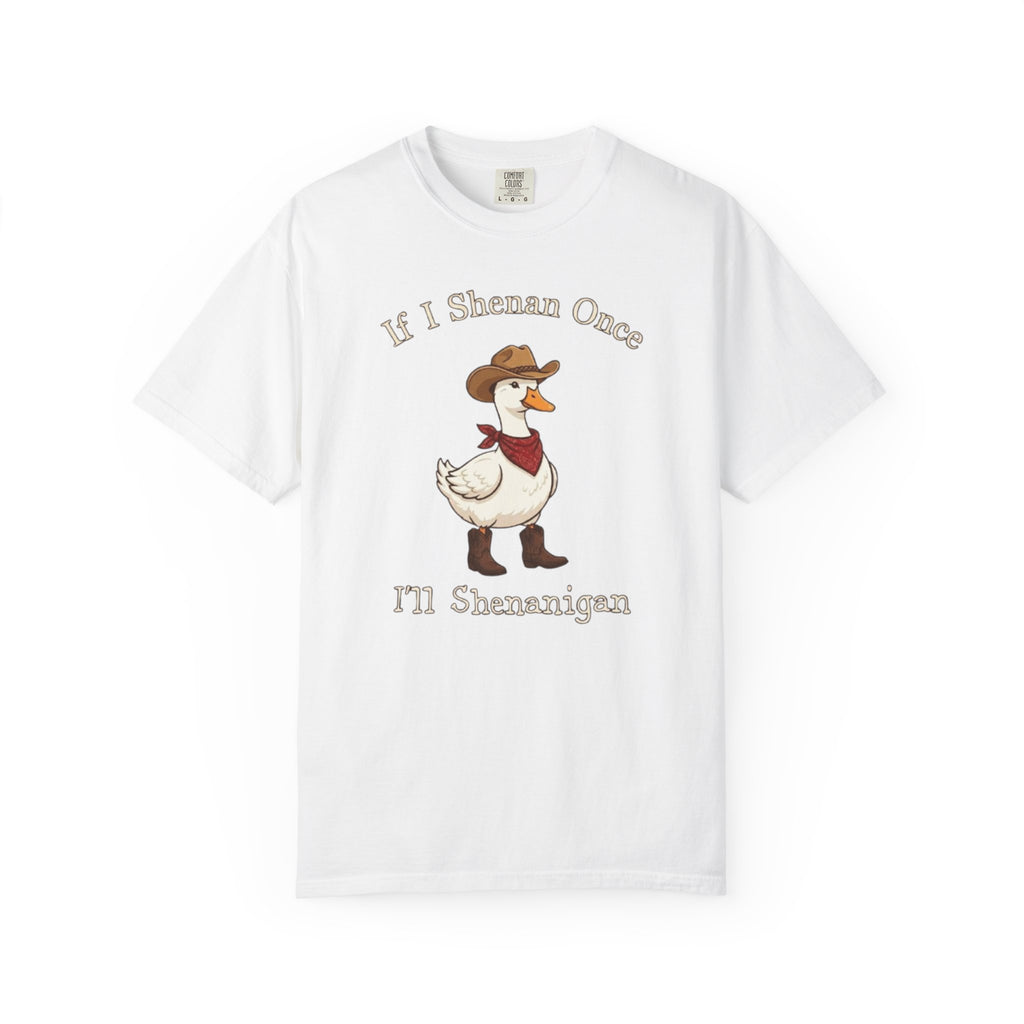 If I Shenan Once I ll Shenanigan T Shirt Funny Cowboy Duck Graphic Tee