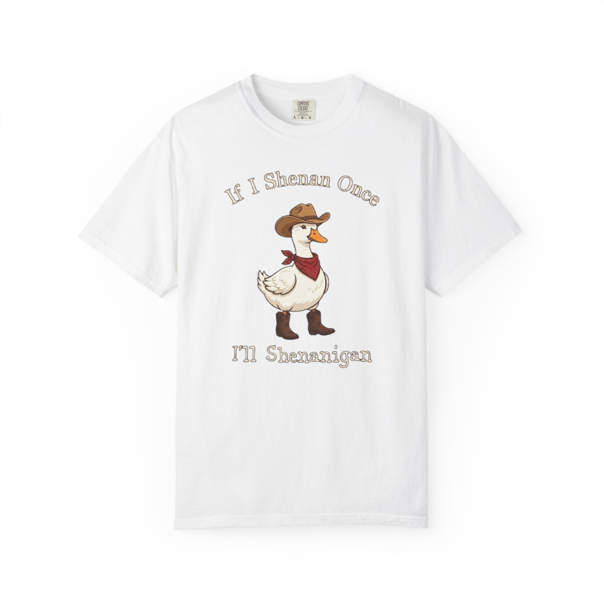 If I Shenan Once I ll Shenanigan T Shirt Funny Cowboy Duck Graphic Tee