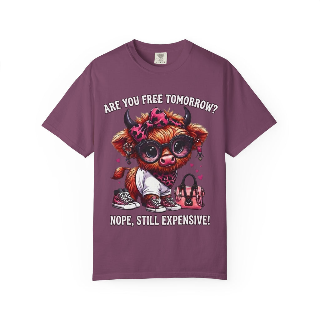 Graphic T-Shirt Are You Free Tomorrow Nope Still Expensive Cute Cow Illustration