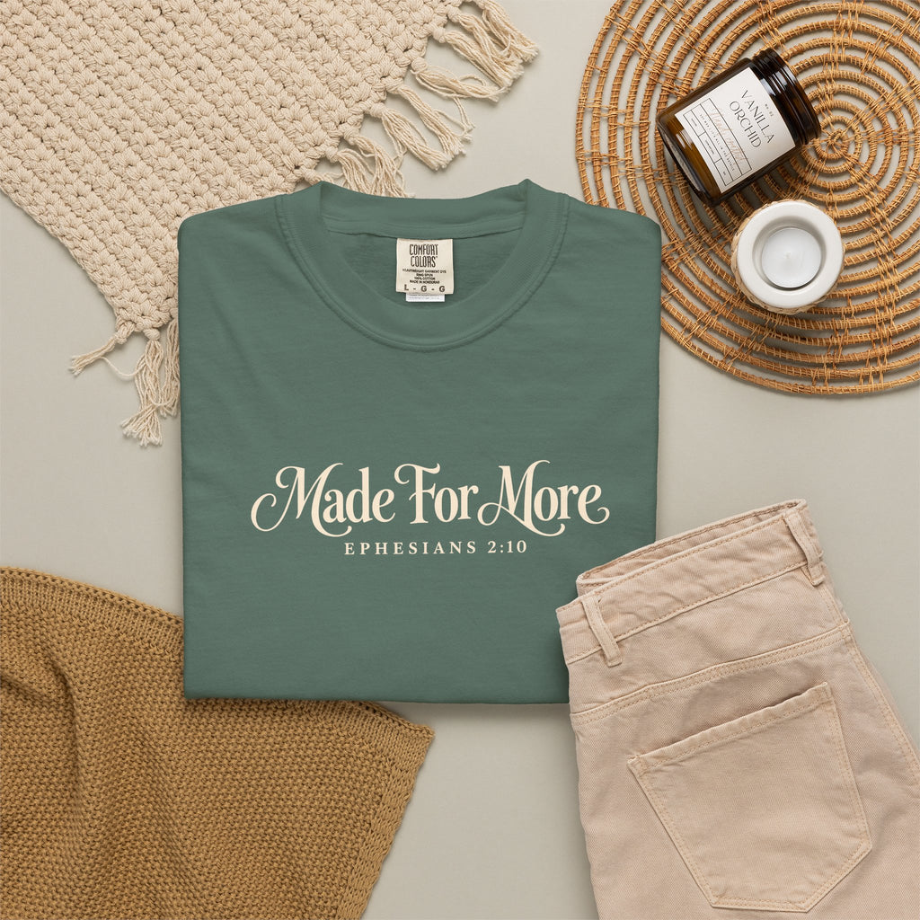 Made For More T Shirt Christian Faith Graphic Tee Ephesians 2:10
