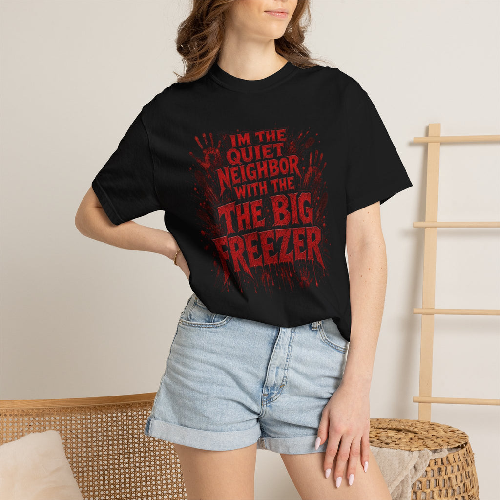 Graphic Tee Shirt Im the Quiet Neighbor with the Big Freezer Horror Handprint Tee