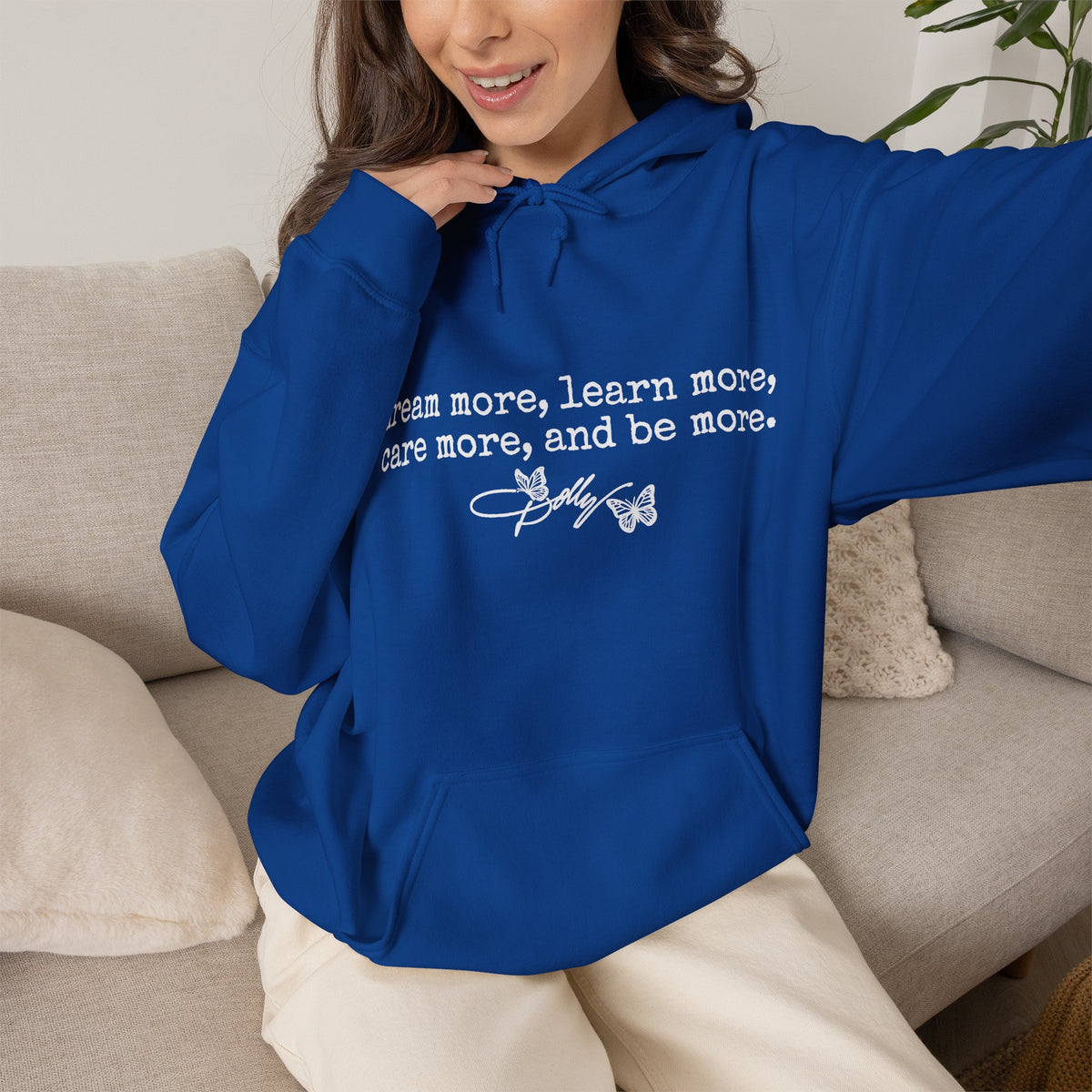 dream more learn more care more hoodie inspirational quote sweatshirt