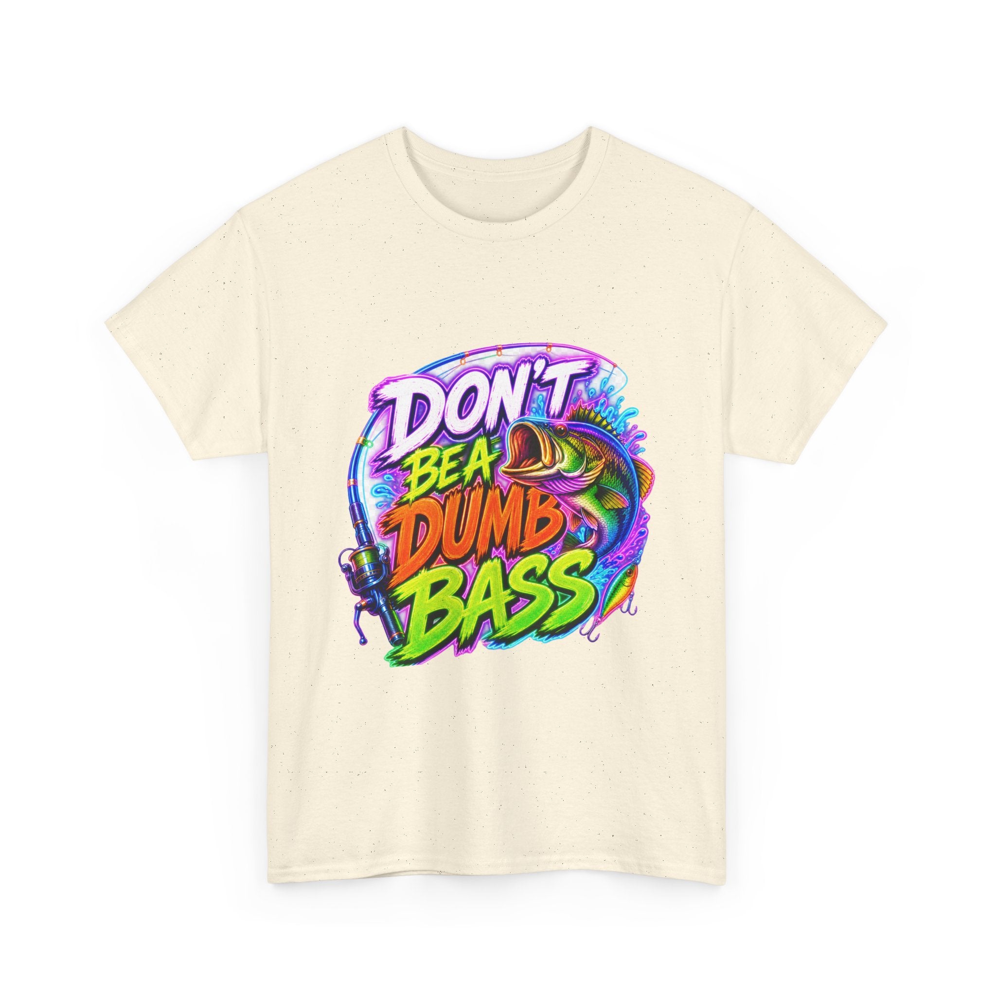 Don't Be a Dumb Bass T-Shirt — Funny Fishing Tee for Anglers