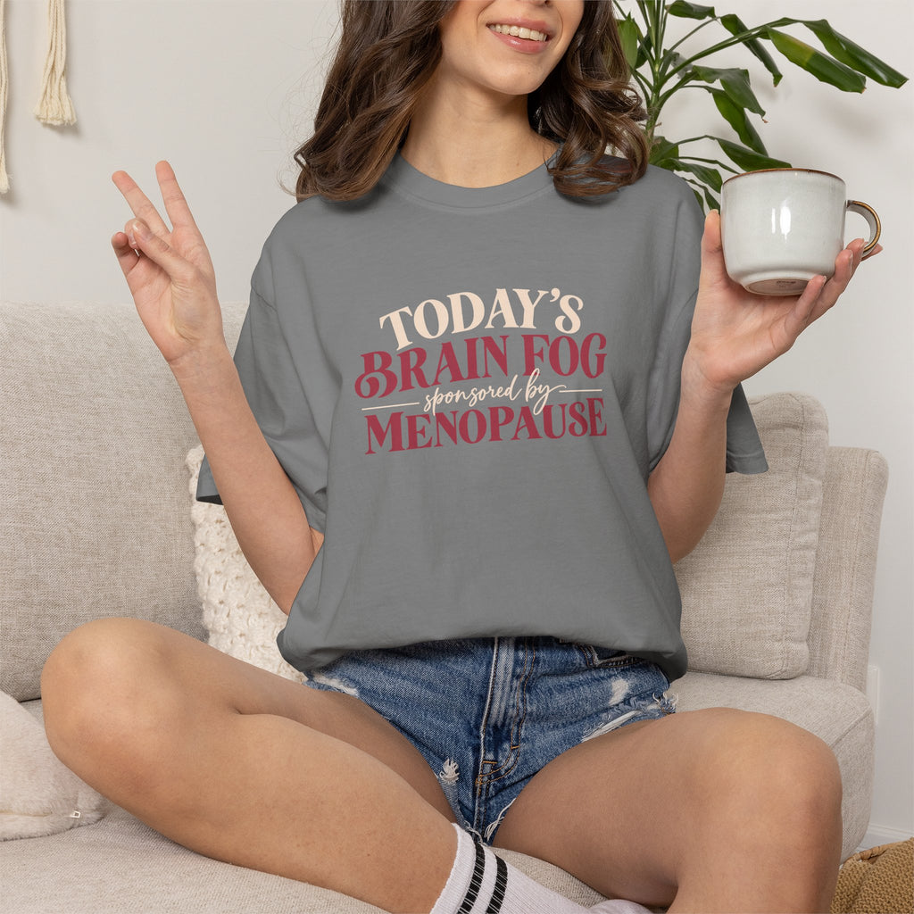 Today's Brain Fog Inspired by Menopause Tee shirt | Funny Menopause Tee