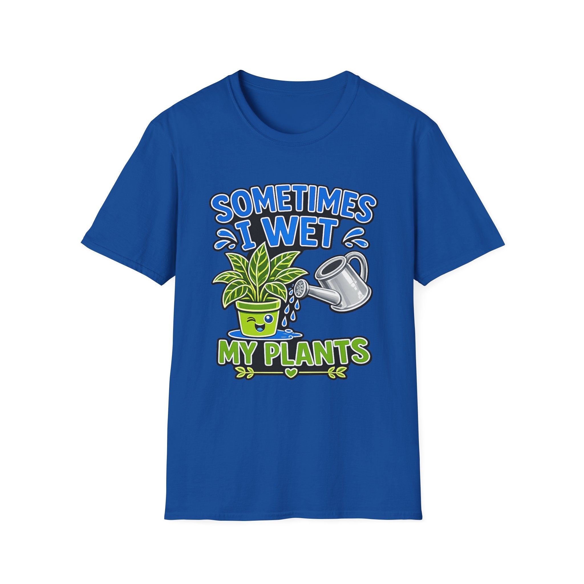 Plant Lover T-Shirt — "Sometimes I Wet My Plants" Funny Gardening Tee