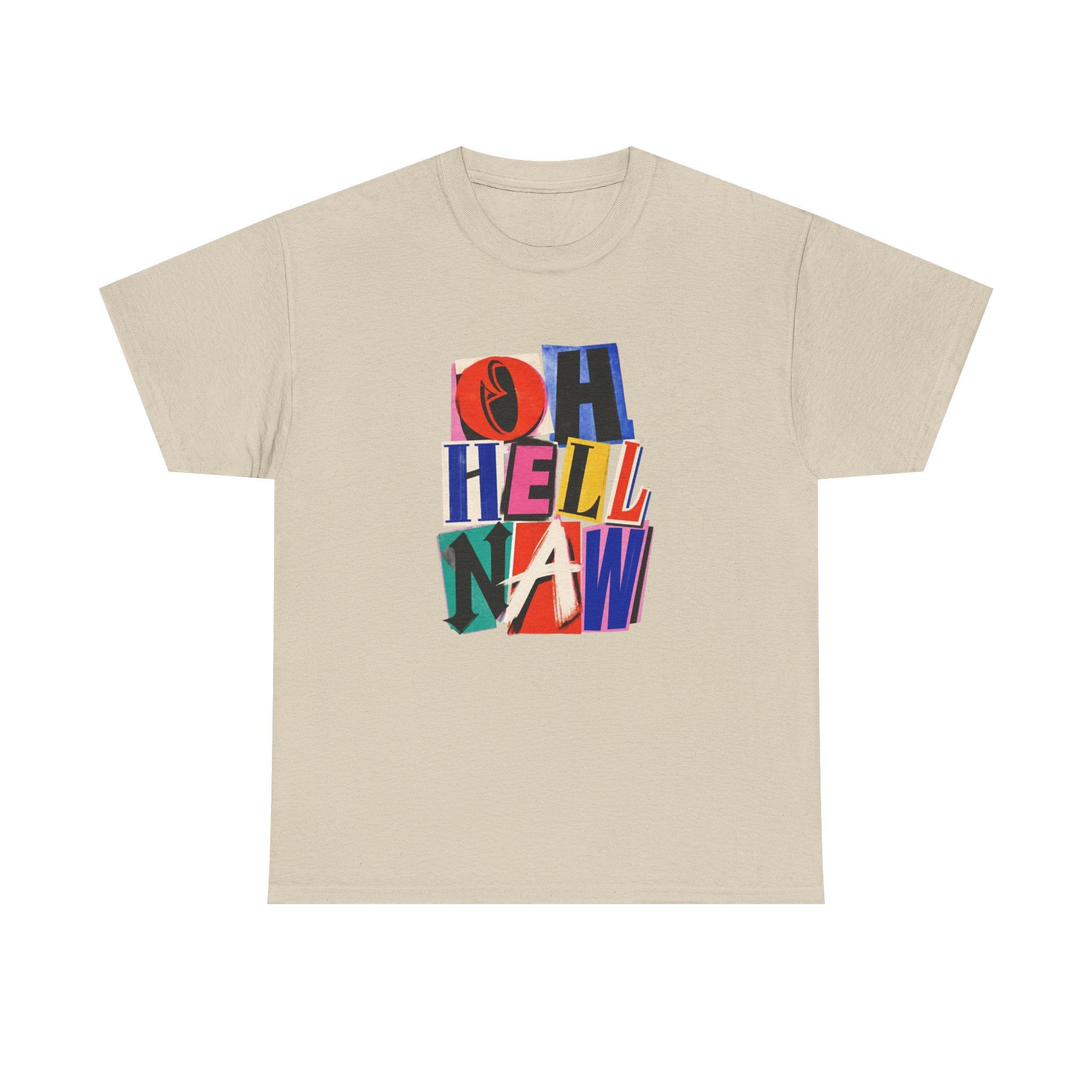 Oh Hell Naw Graphic Tee Colorful Retro Statement Shirt