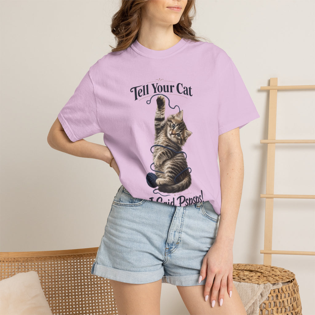 Tell Your Cat I Said Pspsps T Shirt Cute Funny Cat Graphic Tee