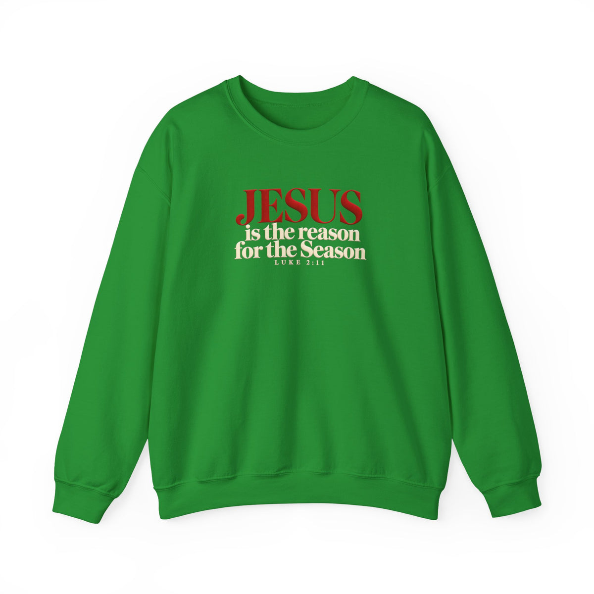 Jesus Is the Reason for the Season Sweatshirt, Christian Christmas Sweater, Religious Holiday Shirt, Luke 2:11, Faith Based Christmas Gift