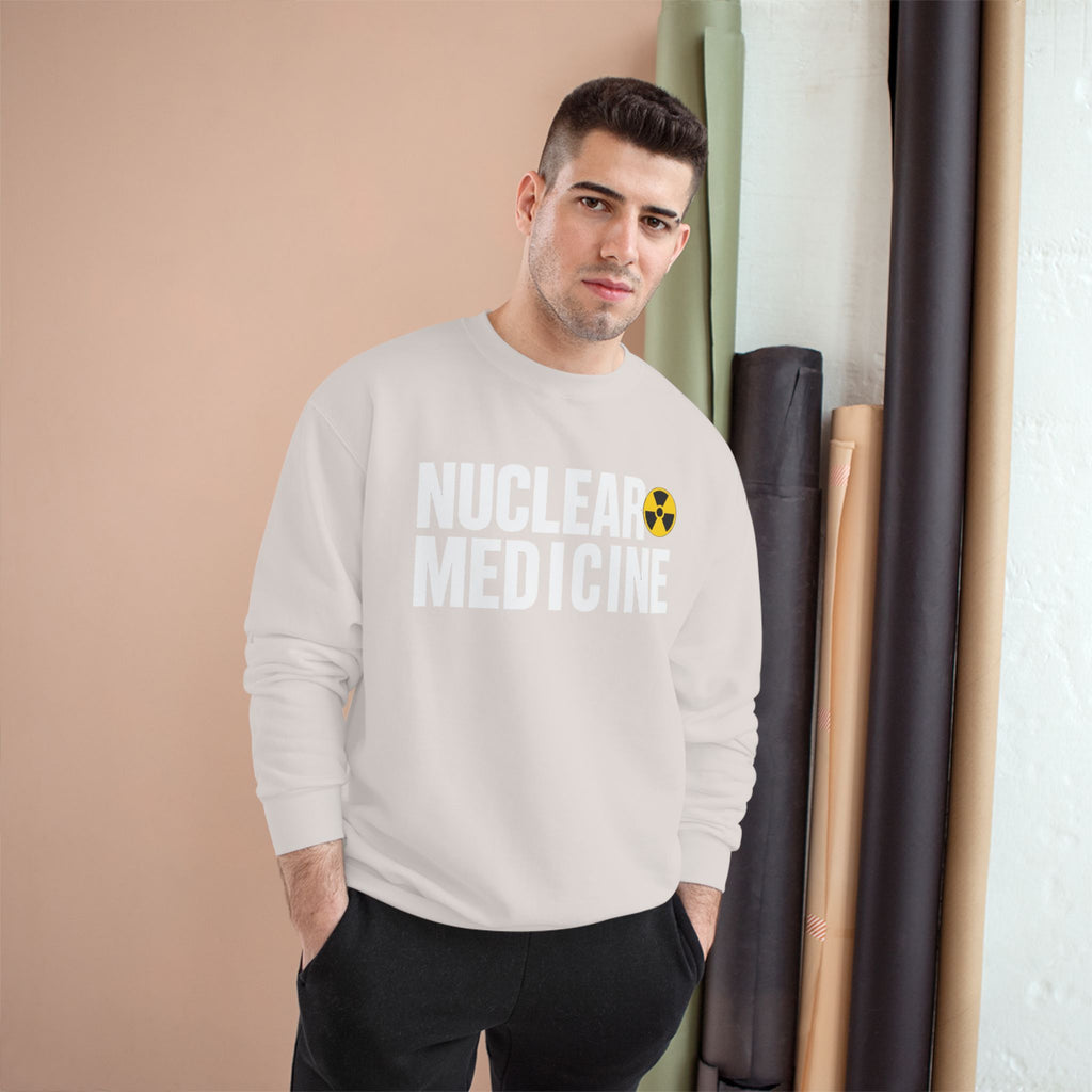 Nuclear Medicine Champion Sweatshirt