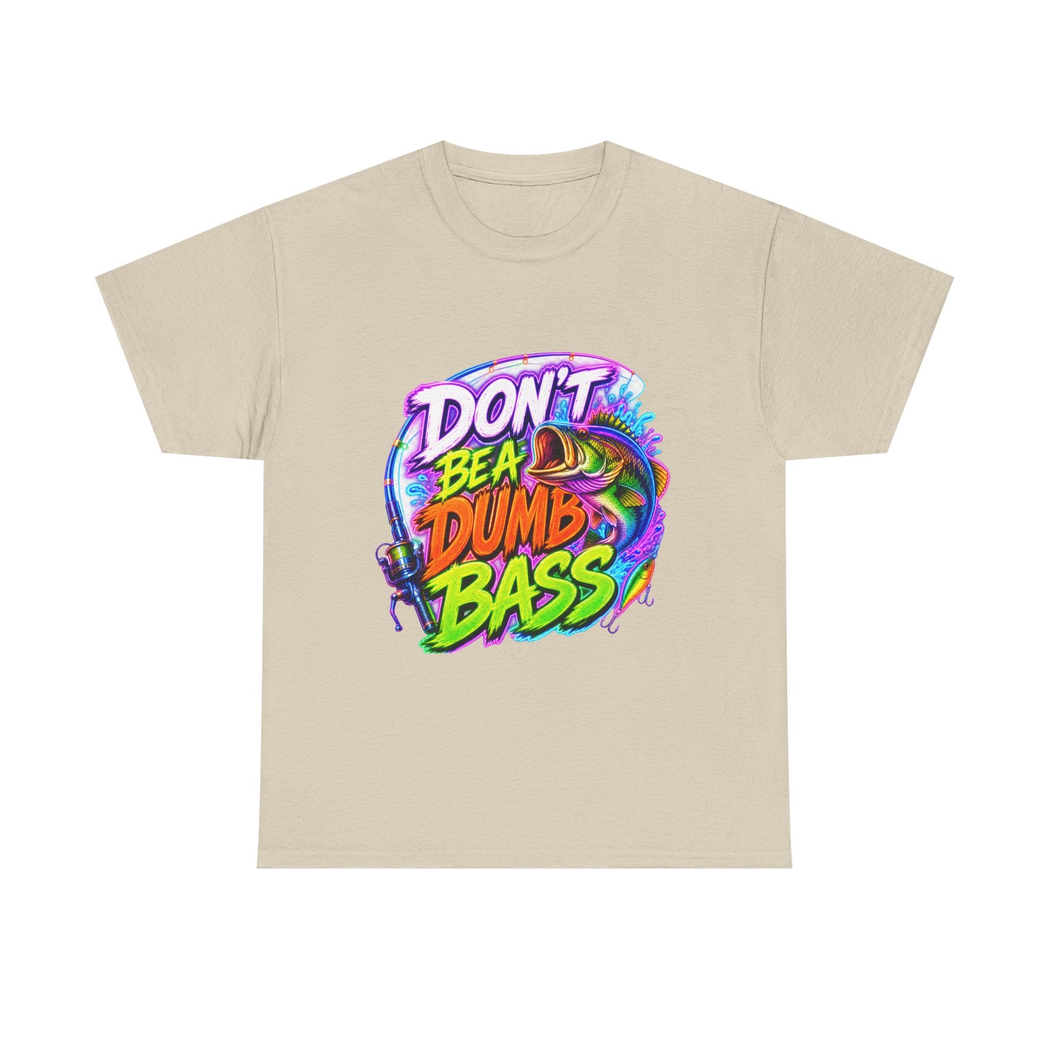 Don't Be a Dumb Bass T-Shirt — Funny Fishing Tee for Anglers