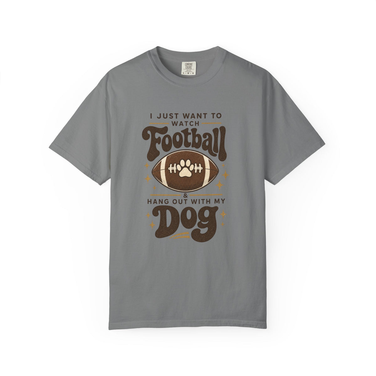 Football and Dog T Shirt I Just Want to Watch Football and Hang Out With My Dog Graphic Tee