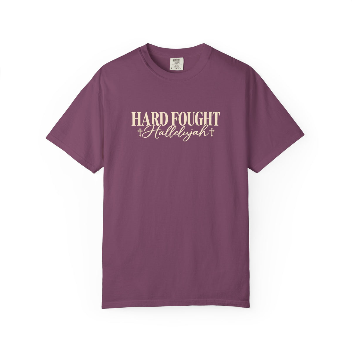 Hard Fought Hallelujah T Shirt Inspirational Christian Graphic Tee