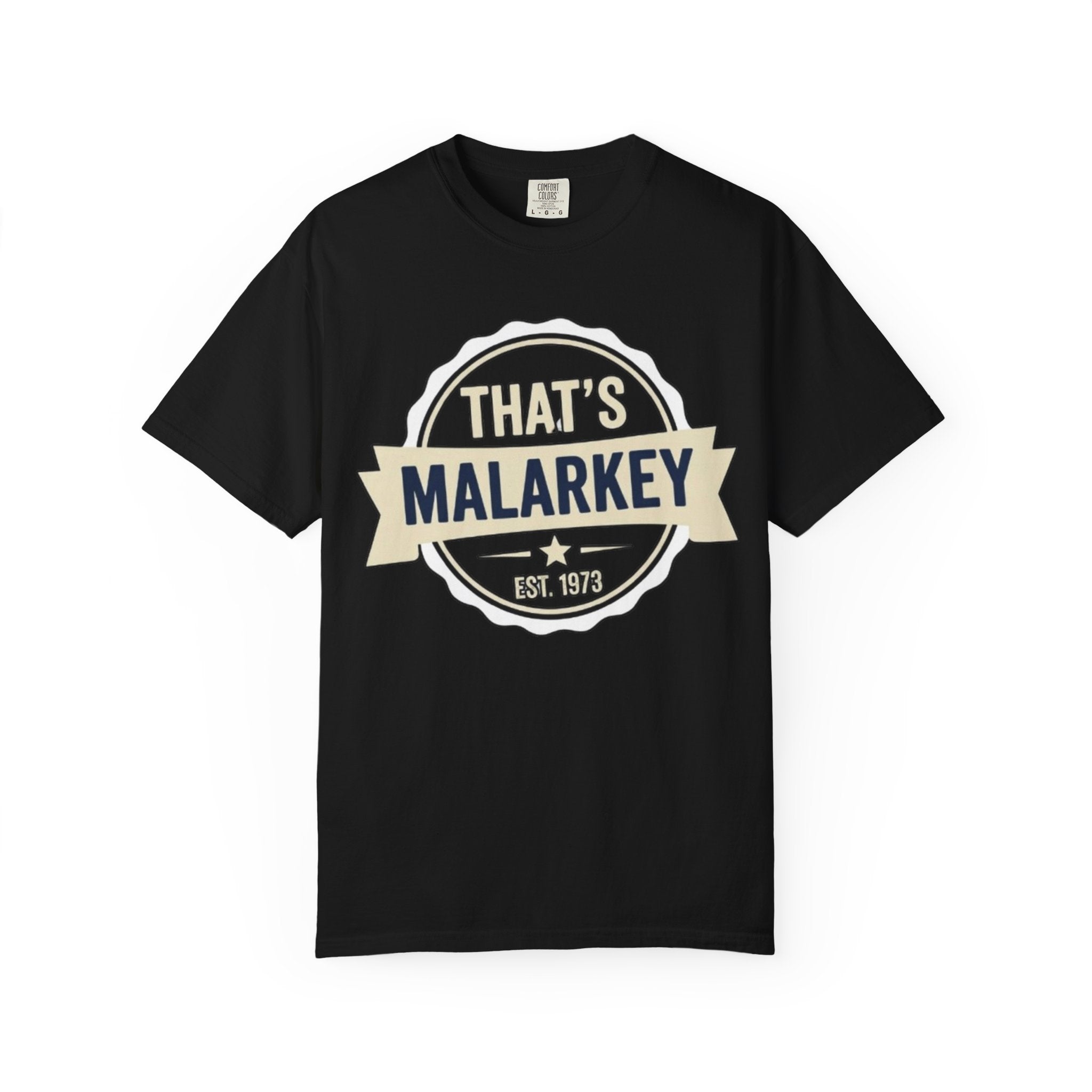 That’s Malarkey T-Shirt Vintage Badge Graphic Tee