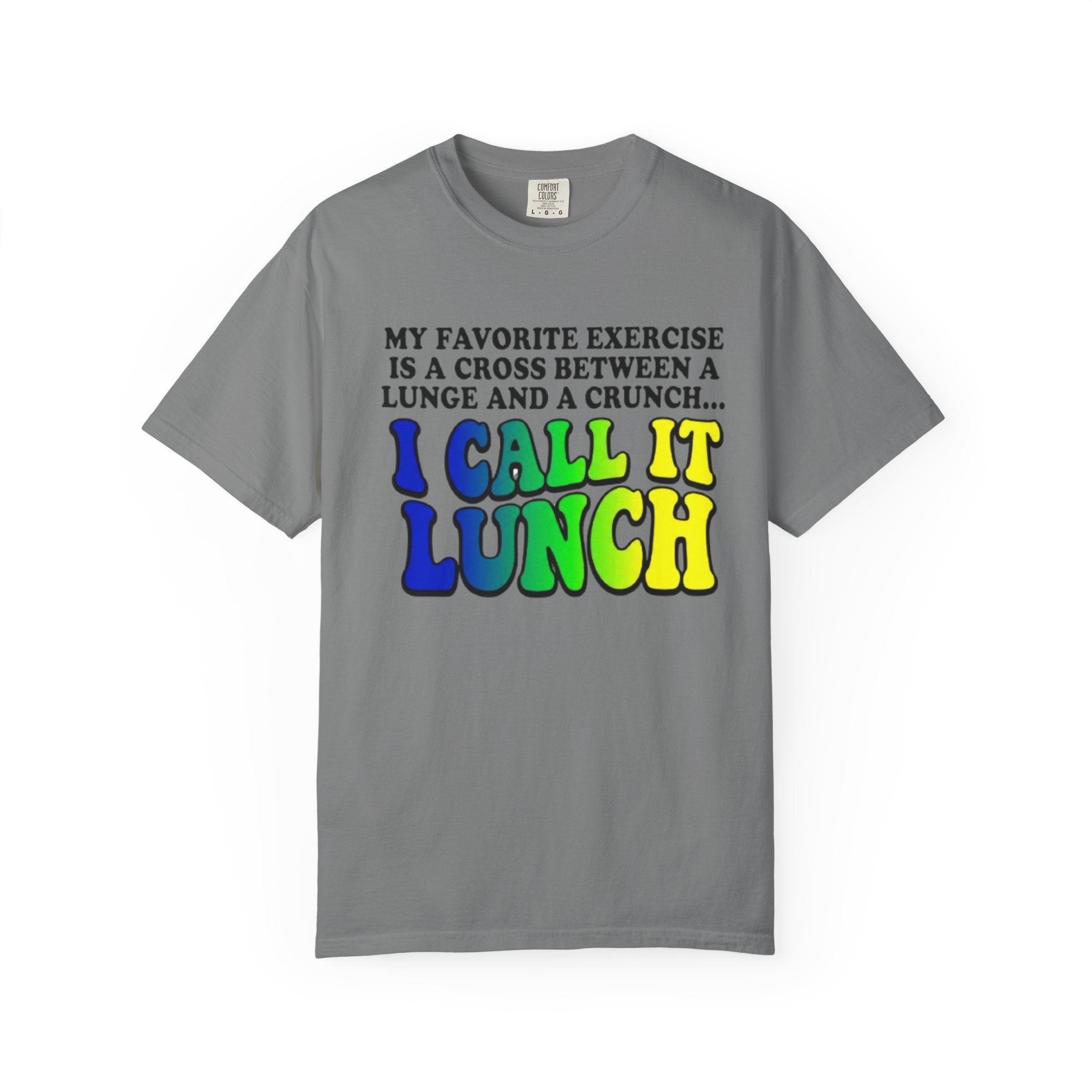 I Call It Lunch T-Shirt Funny Fitness Food Quote Tee