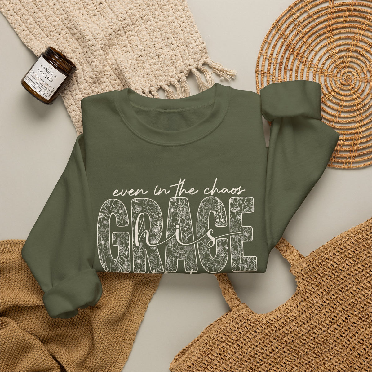 Even in the Chaos Grace Still Finds Me Sweatshirt, Christian Faith Crewneck, Inspirational Floral Grace Sweater, Religious Gift for Women