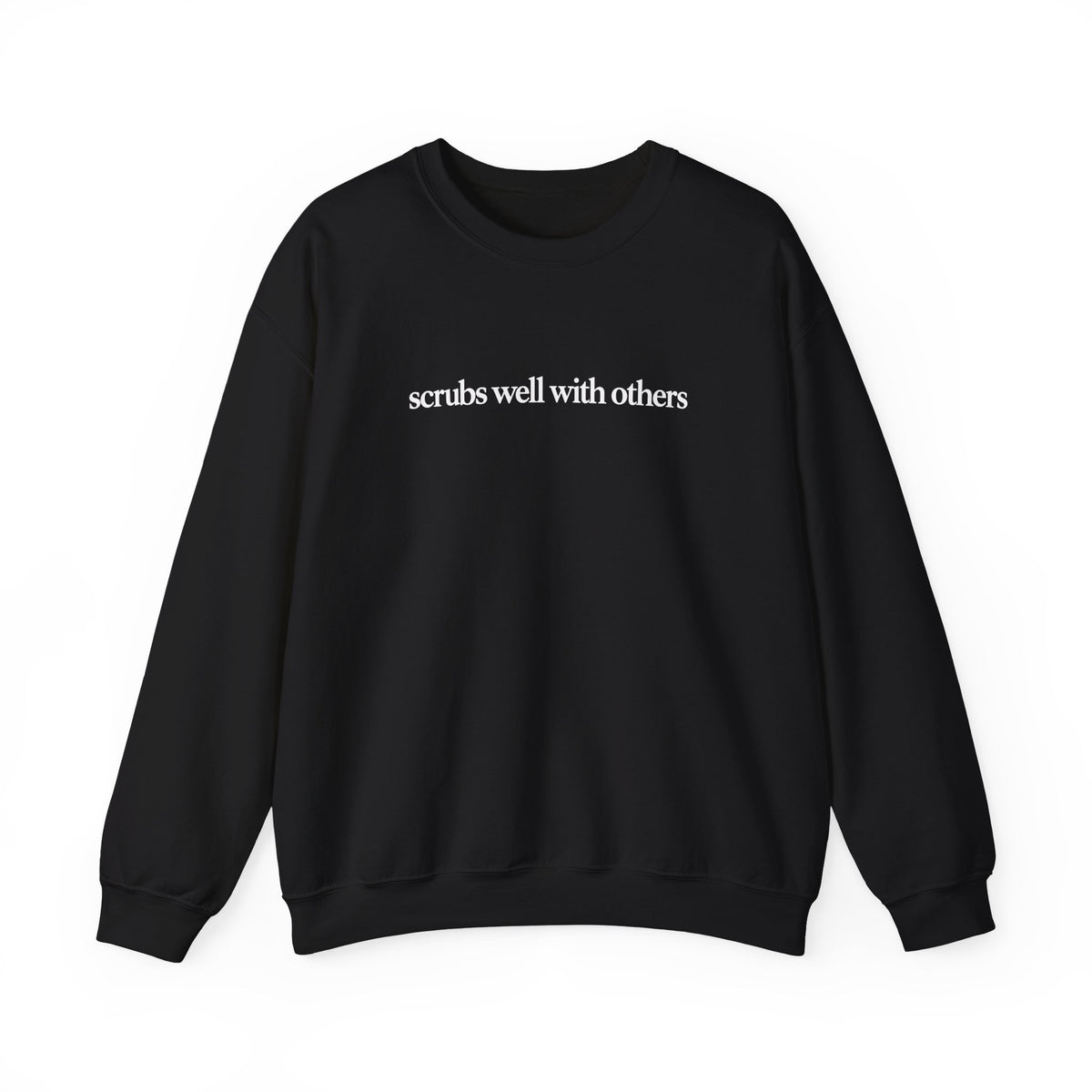 Scrubs Well With Others Sweatshirt, Funny Nurse Sweatshirt, Healthcare Worker Gift, Minimalist Medical Crewneck, Nurse Christmas Gift