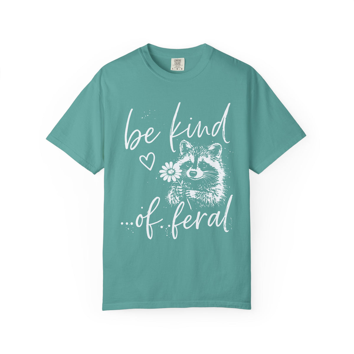 Tee Shirt Be Kind  of Feral Raccoon Graphic Tee