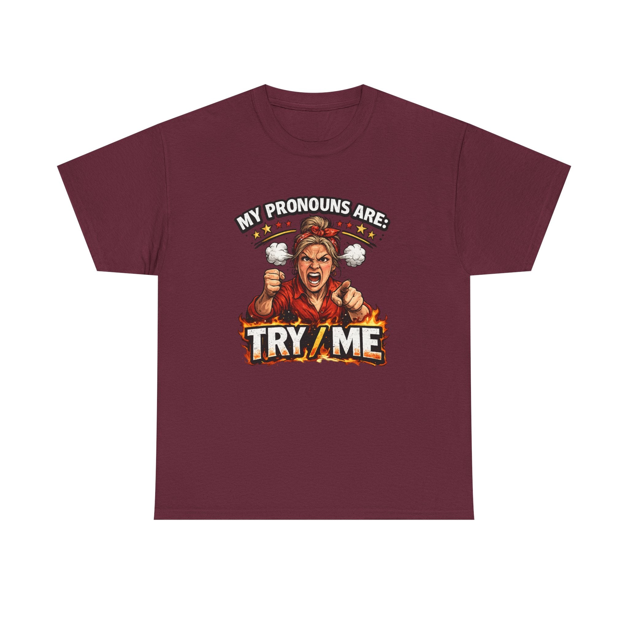 Angry Pride Tee — "My Pronouns Are Try Me" Graphic T-Shirt