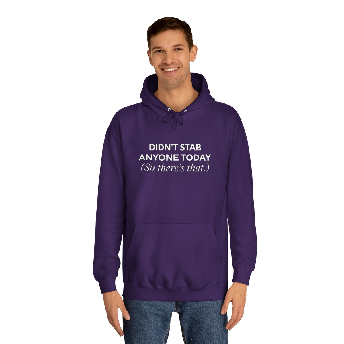Funny Hoodie Didnt Stab Anyone Today So theres that