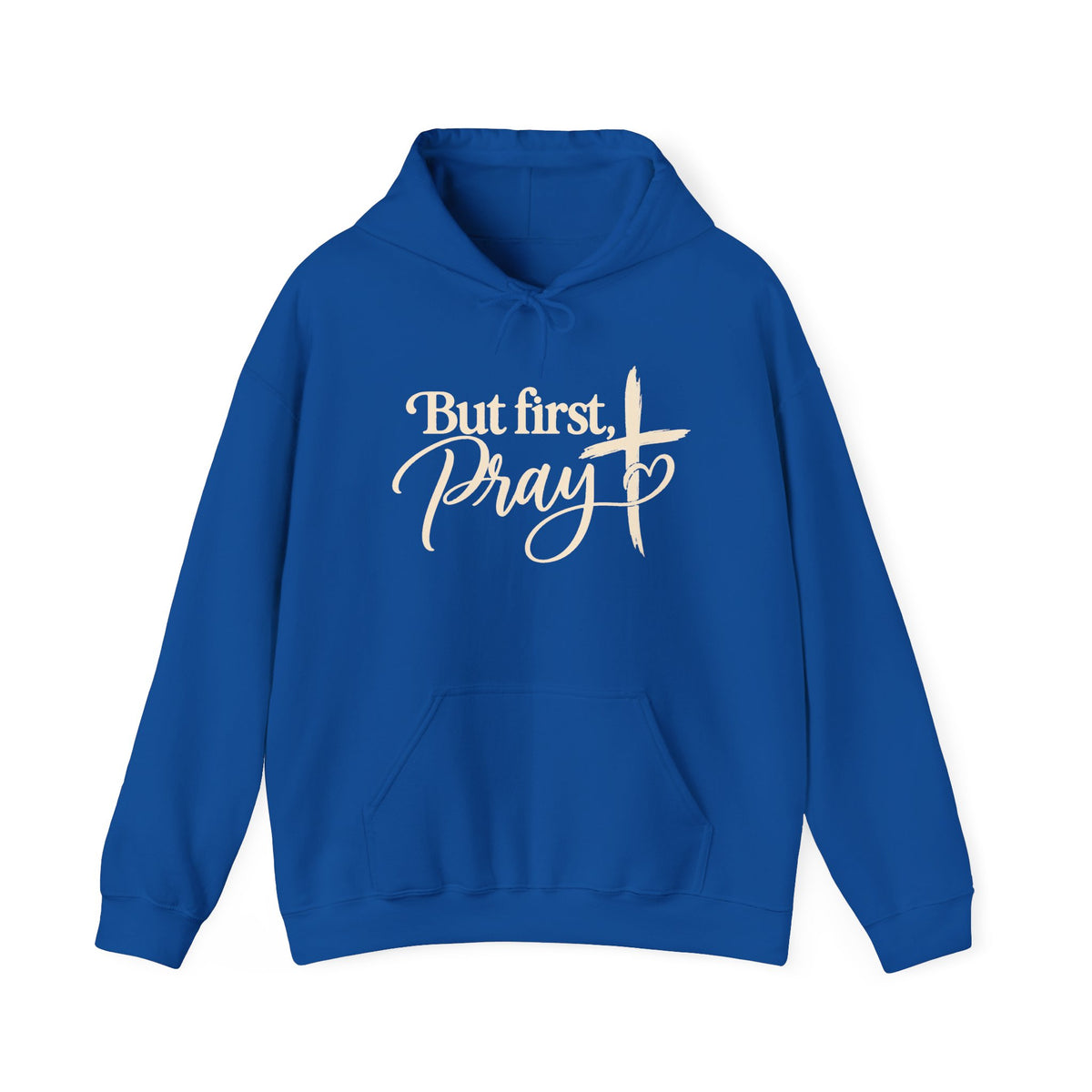 But First Pray Hoodie Faith Based Christian Hooded Sweatshirt