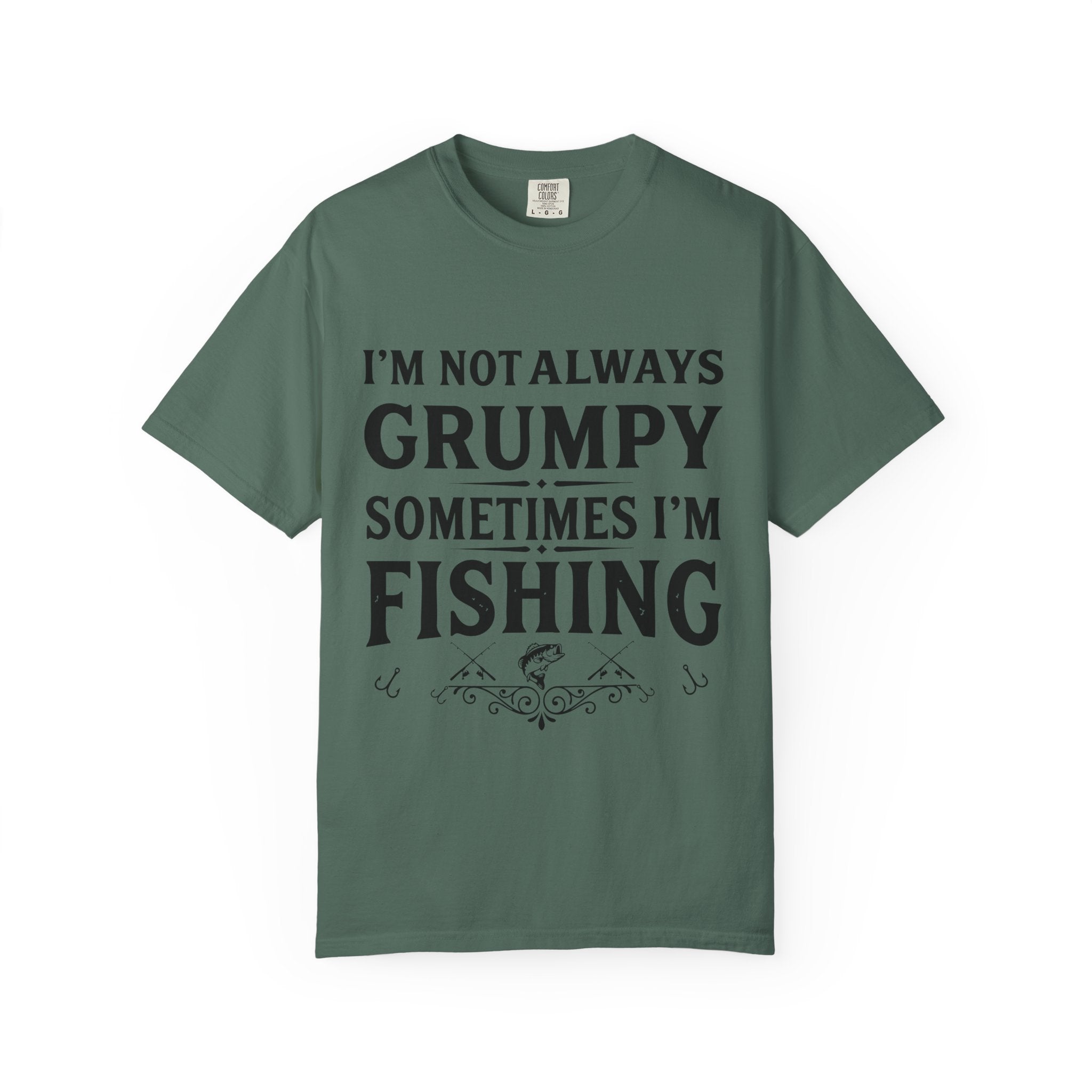 Fishing T Shirt Im Not Always Grumpy Sometimes Im Fishing Funny Angler Tee