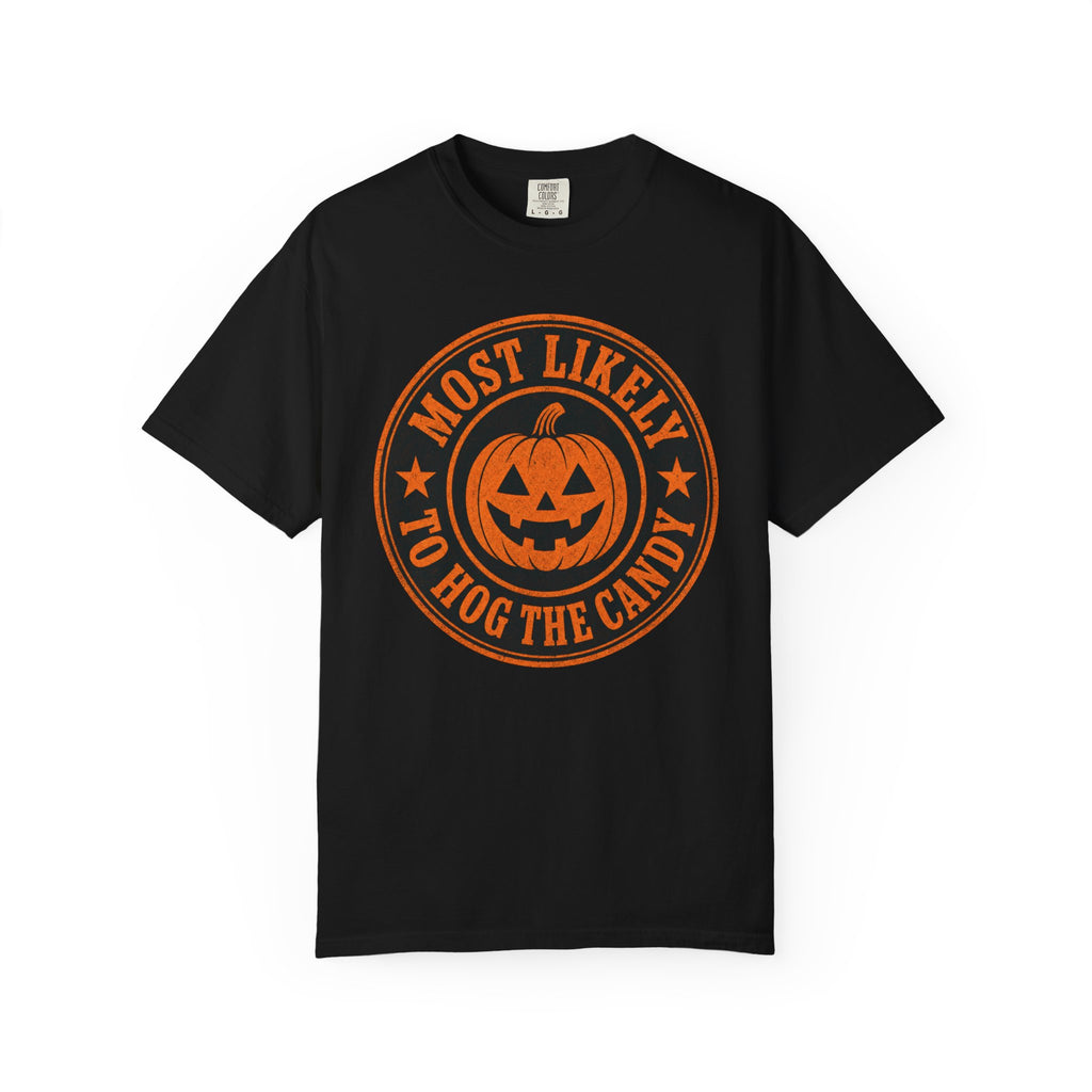Most Likely to Hog the Candy Halloween T Shirt Jack-O Lantern Pumpkin Graphic Tee