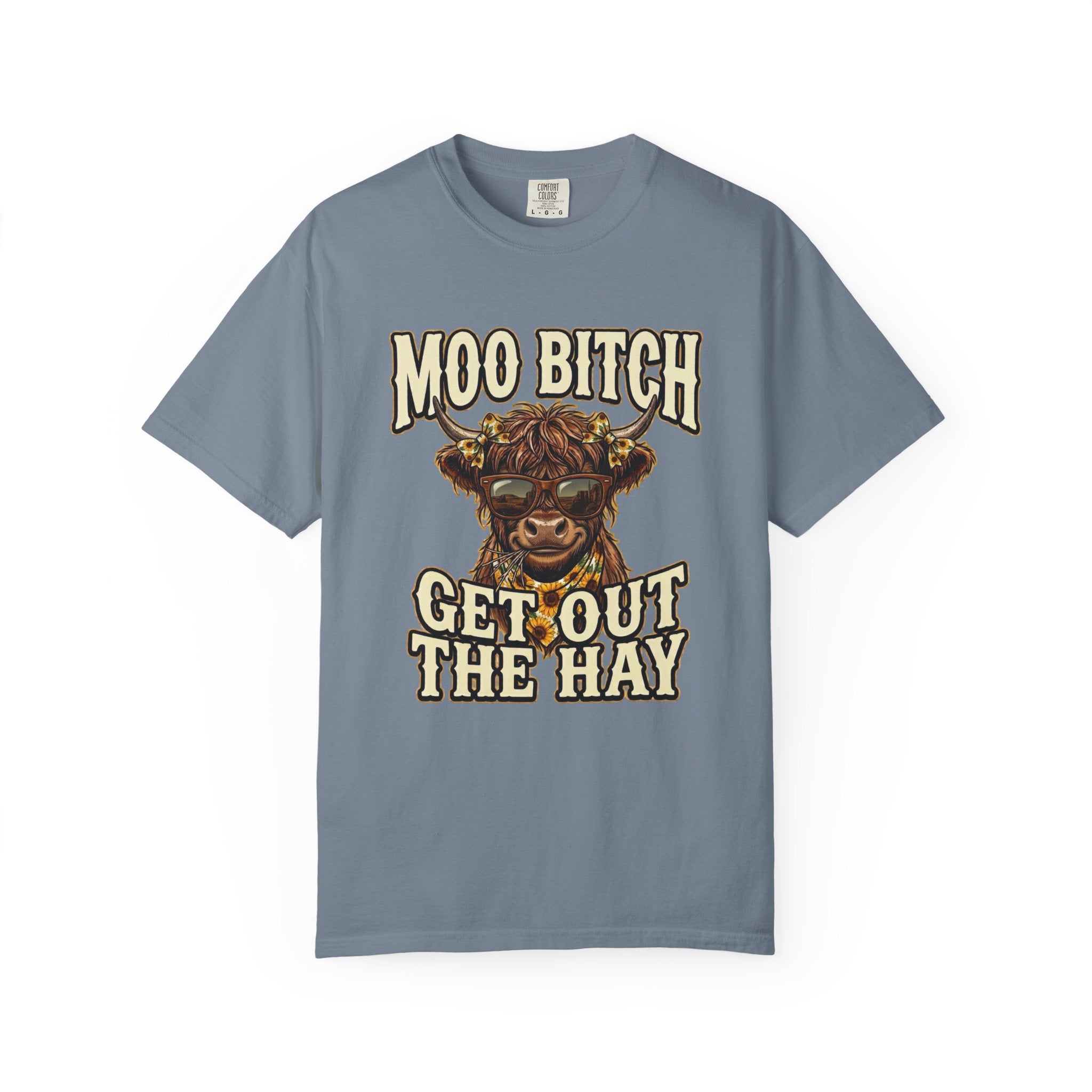Moo Bitch Get Out The Hay Cow Graphic T Shirt Funny Farm Animal Tee for Ranchers and Country Lovers